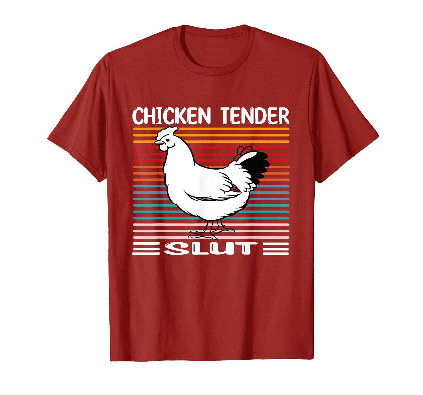 Chicken Tender Slut Funny Chicken Tender Slut T-Shirt