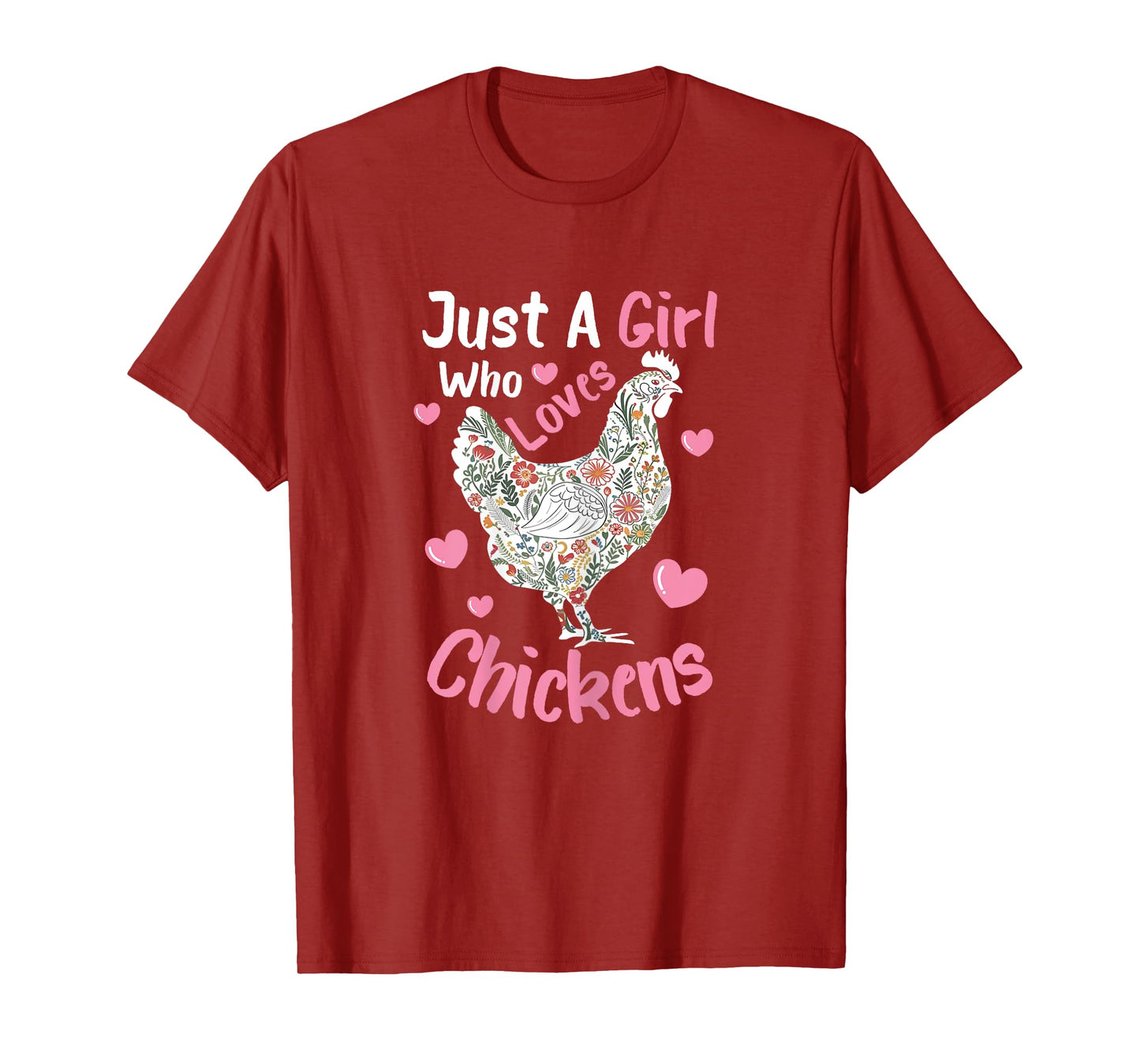 Just A Girl Who Loves Chickens Cute Floral Chicken Hen T-Shirt