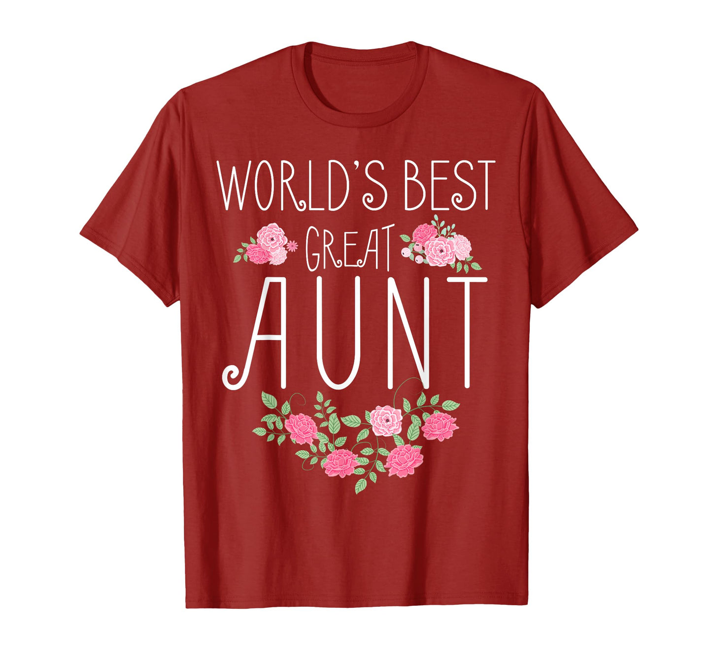 Family World's Best Great Aunt Shirt Funny Auntie Ever Gift T-Shirt