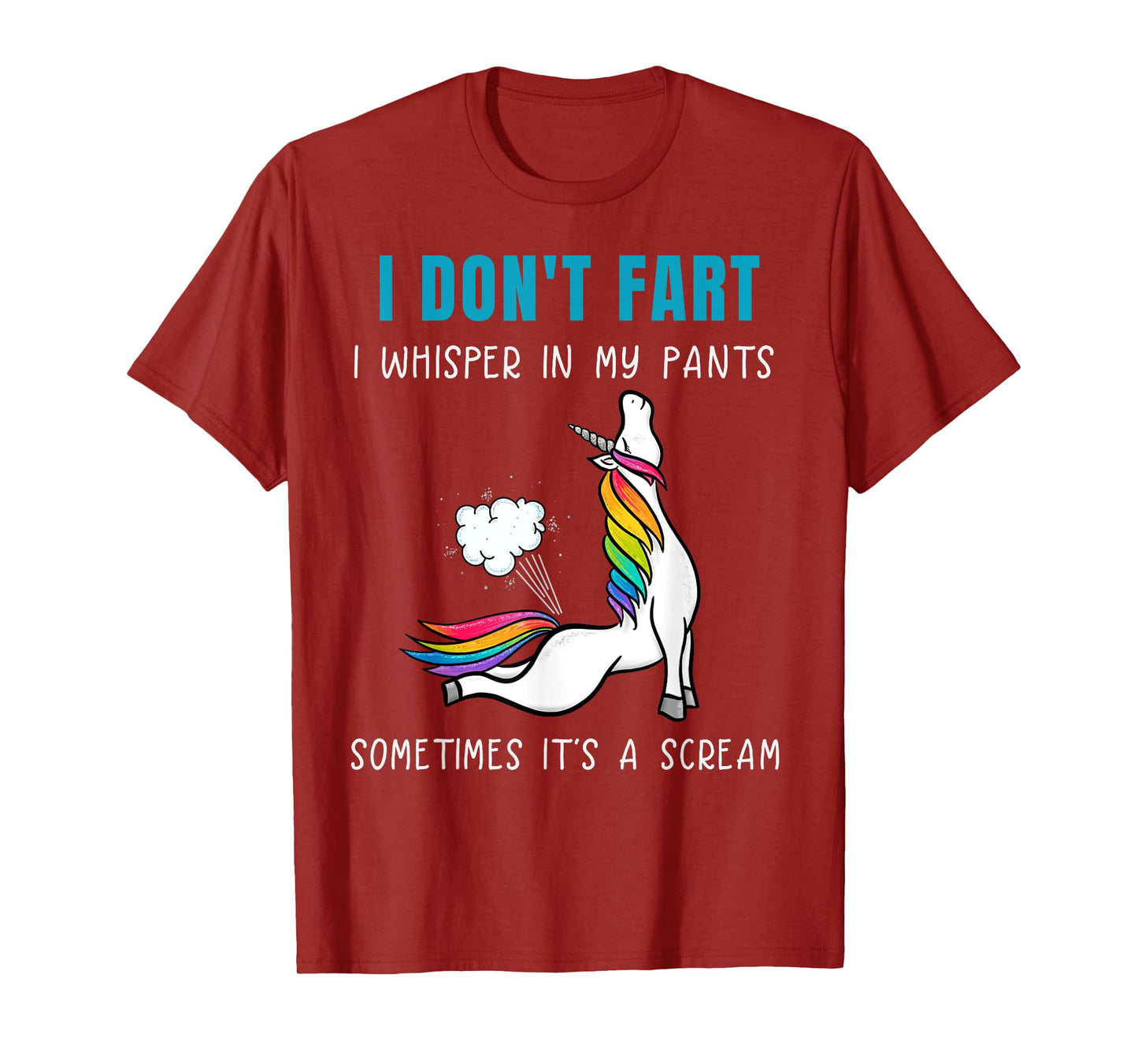 Funny Rainbow Unicorn I Don't Fart Whisper In Pants T-Shirt