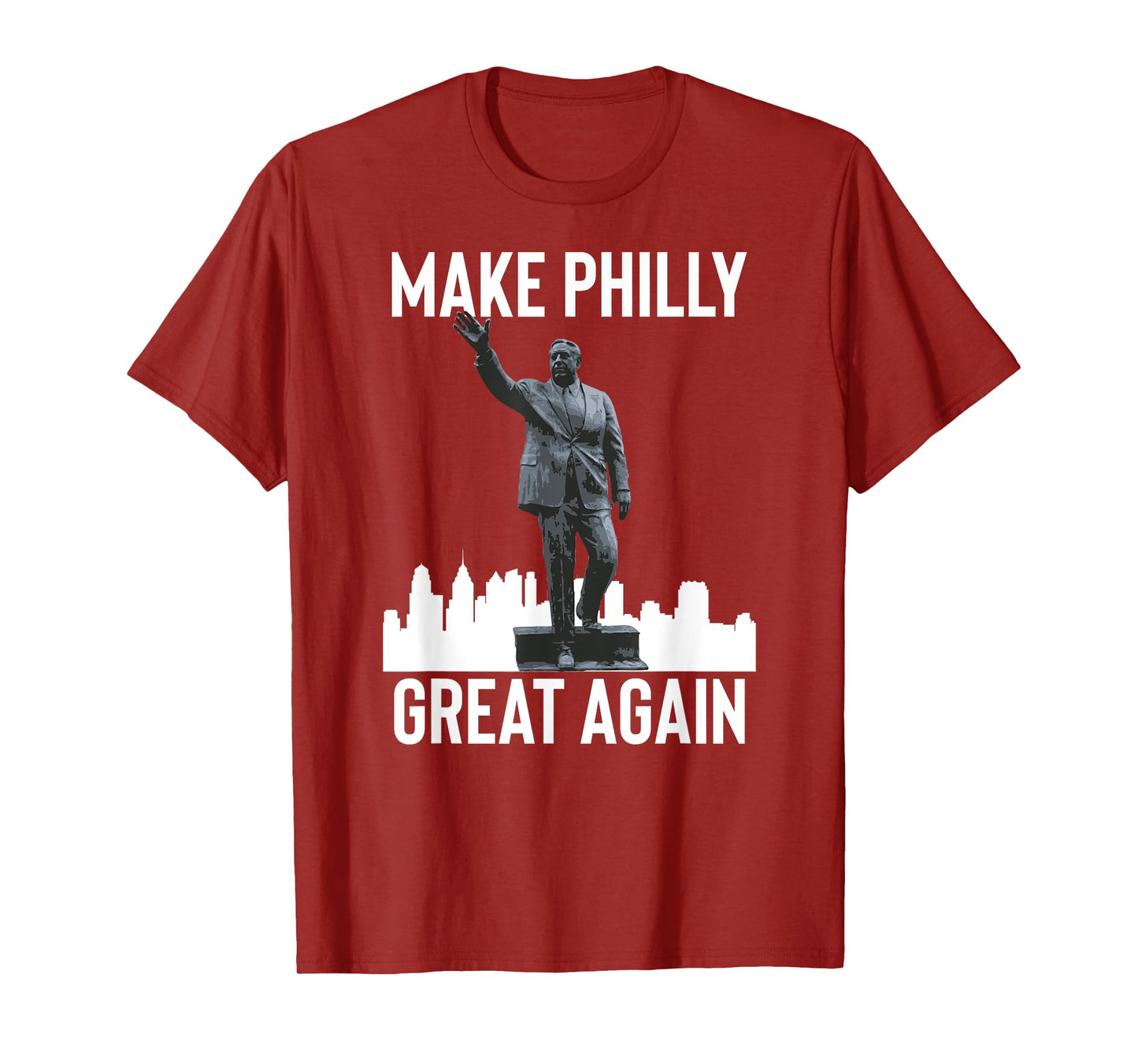 Make Philly Great Again Mayor Frank Rizzo Statue T-Shirt