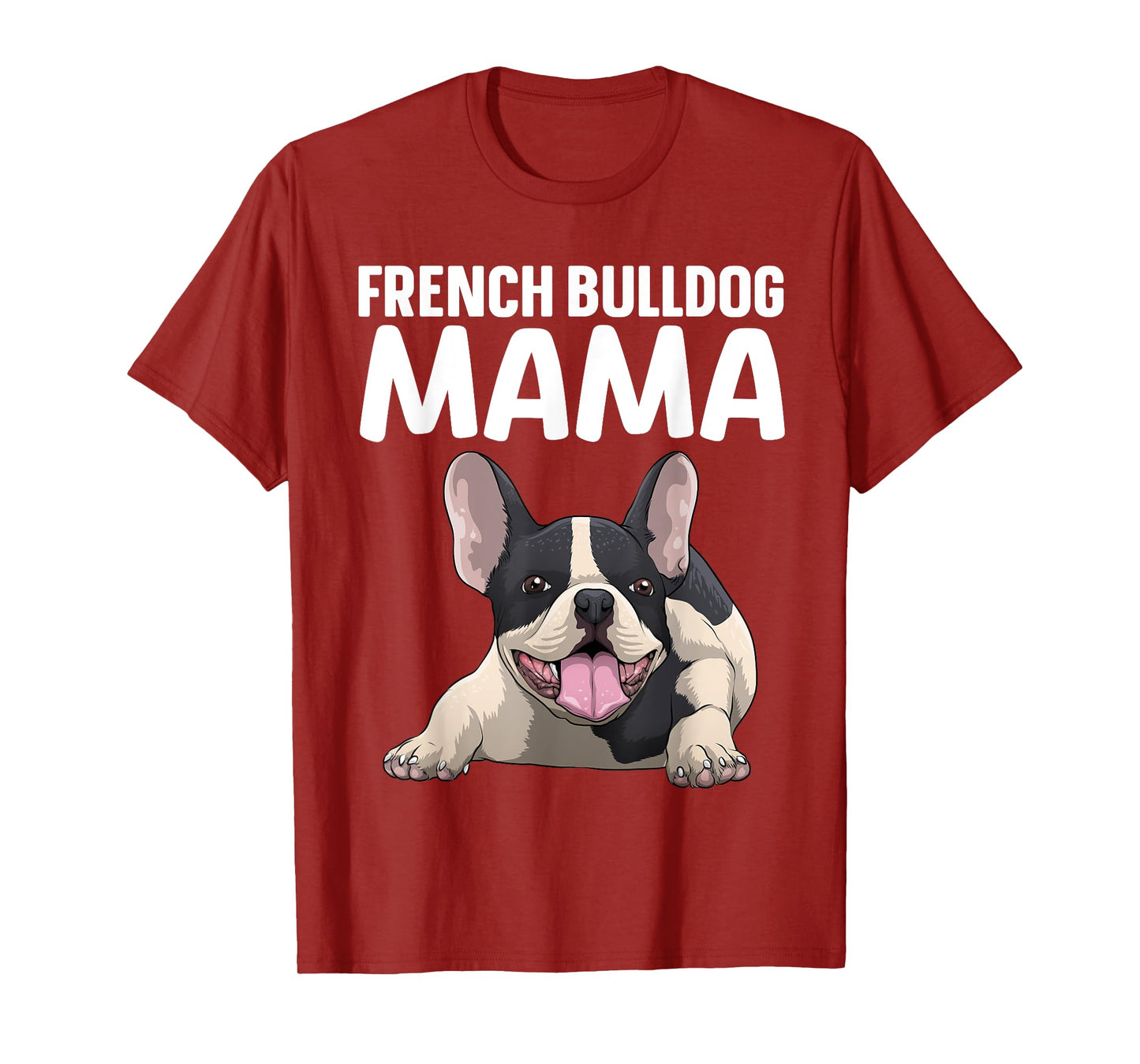 French Bulldog Mama Art For Women Frenchie Bulldog Lovers T-Shirt