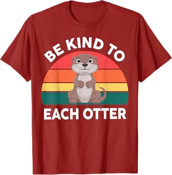 Kids Be Kind To Each Otter Funny Women Toddler Cute Graphic T-Shirt
