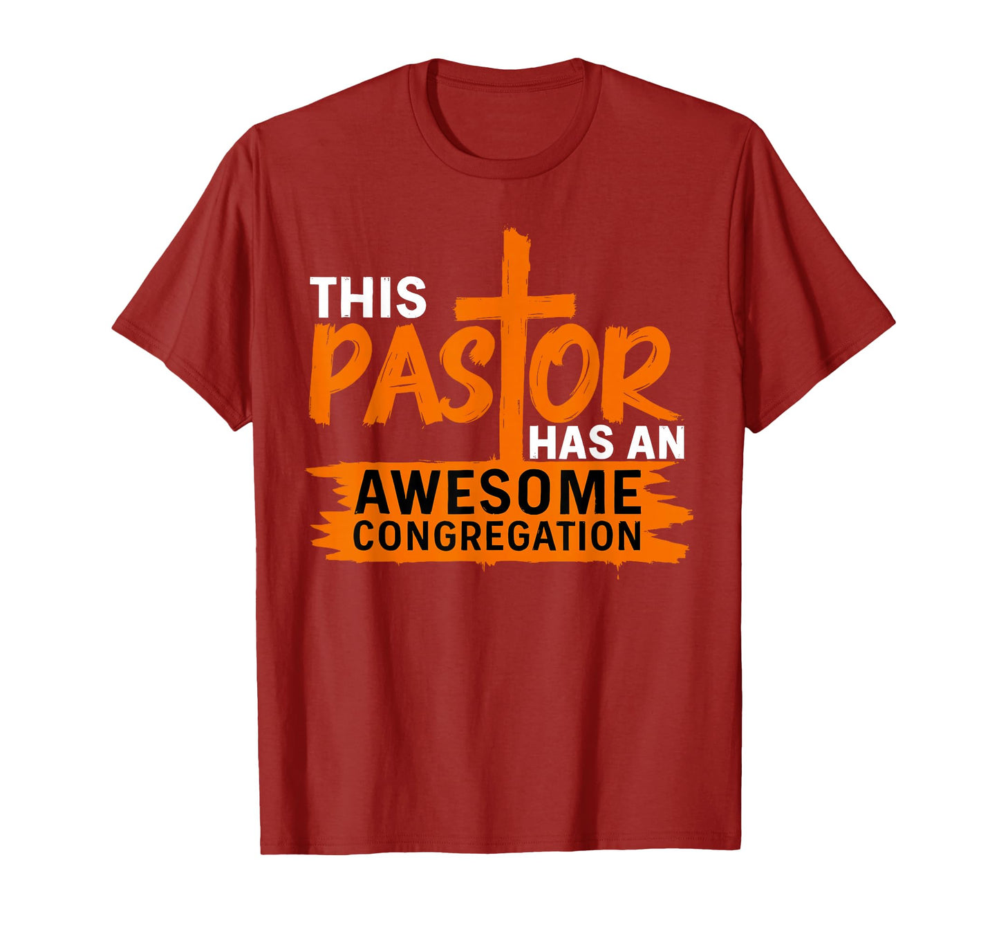 This Pastor Has An Awesome Congregation Religious Christian T-Shirt