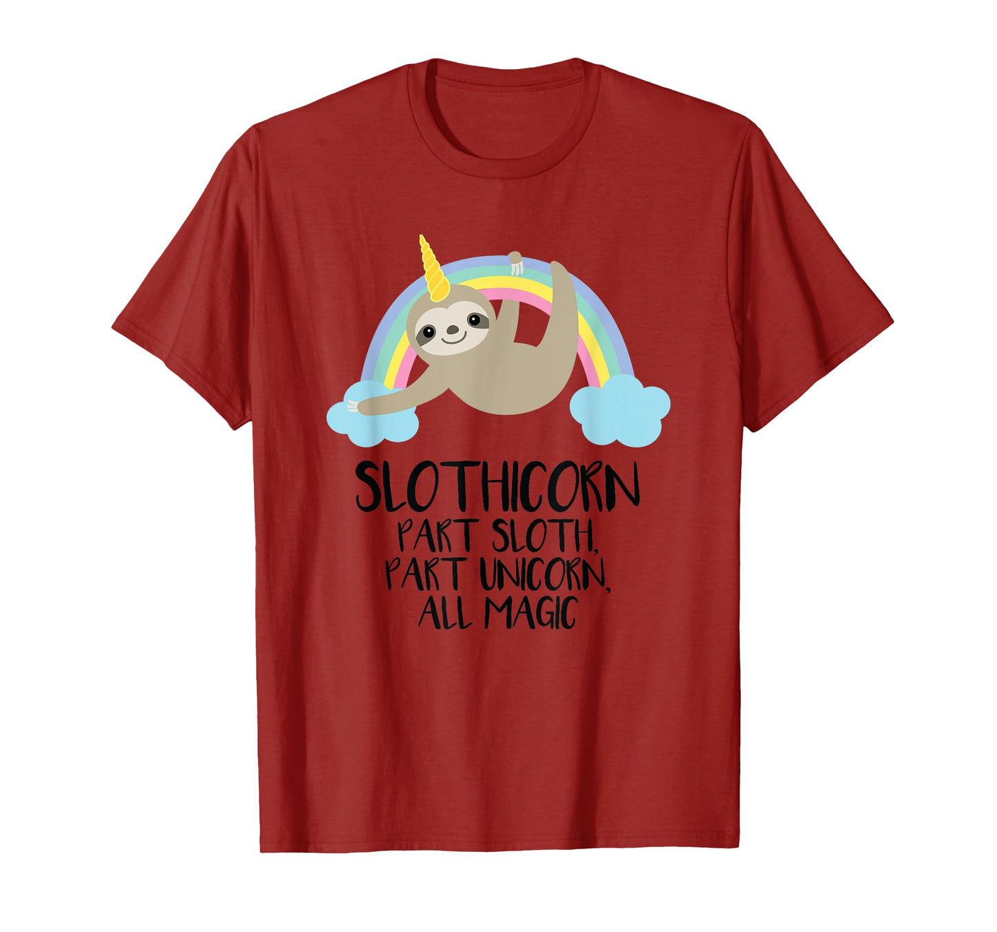 Slothicorn Part Sloth Part Unicorn All Magic T Shirt Gift T-Shirt