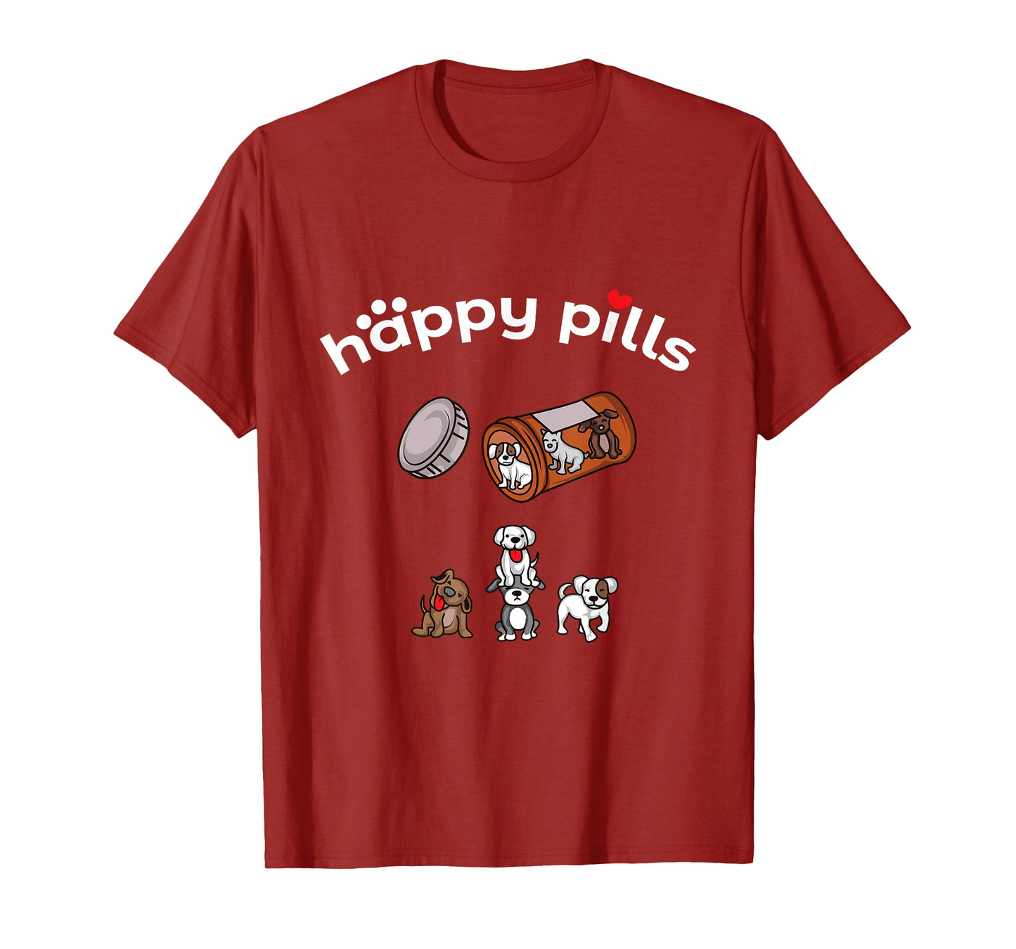 Happy Pills Tee Shirt - Puppies are the best medicine T-Shirt