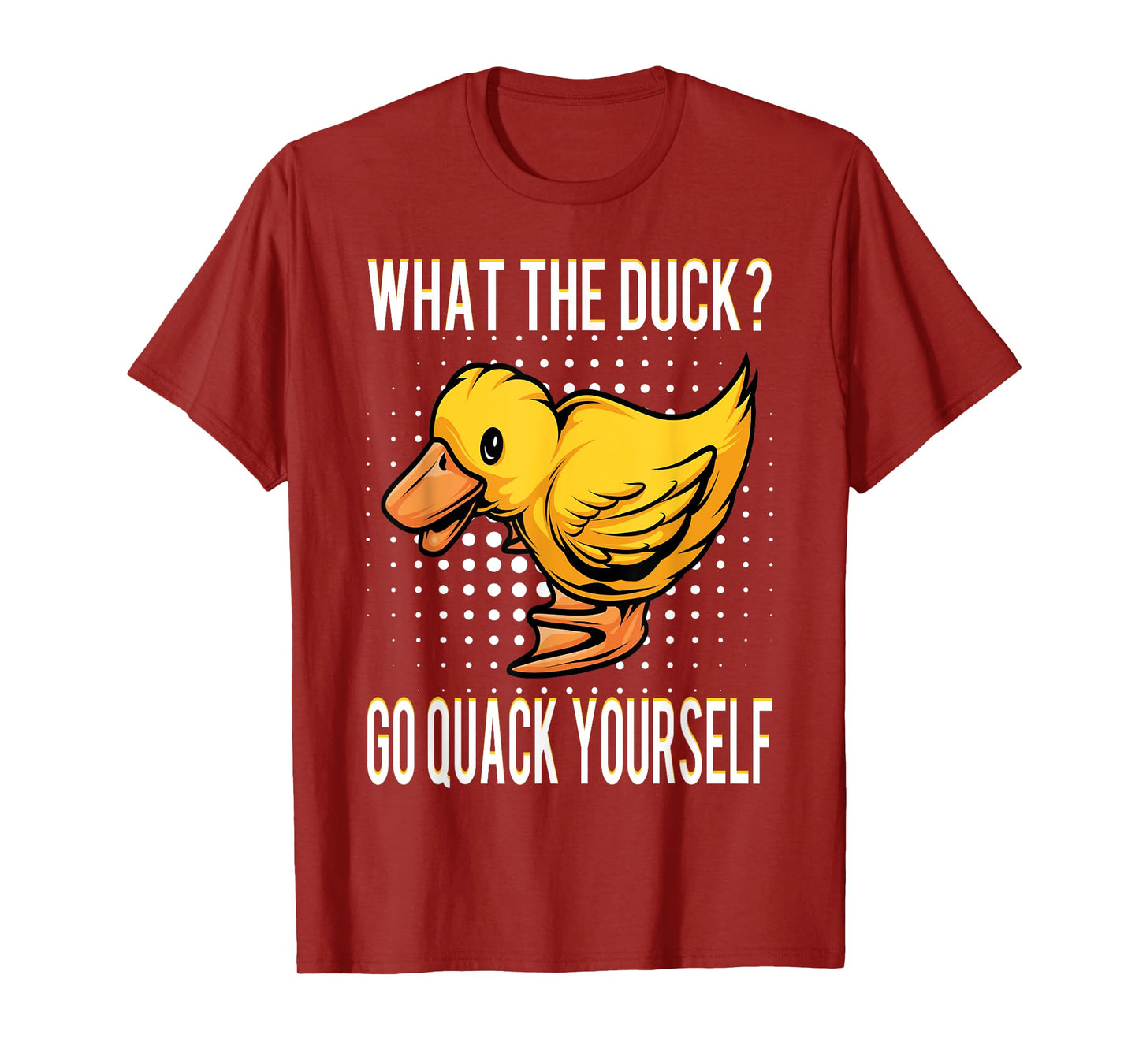 What The Duck | Funny Duck Saying Gift T-Shirt