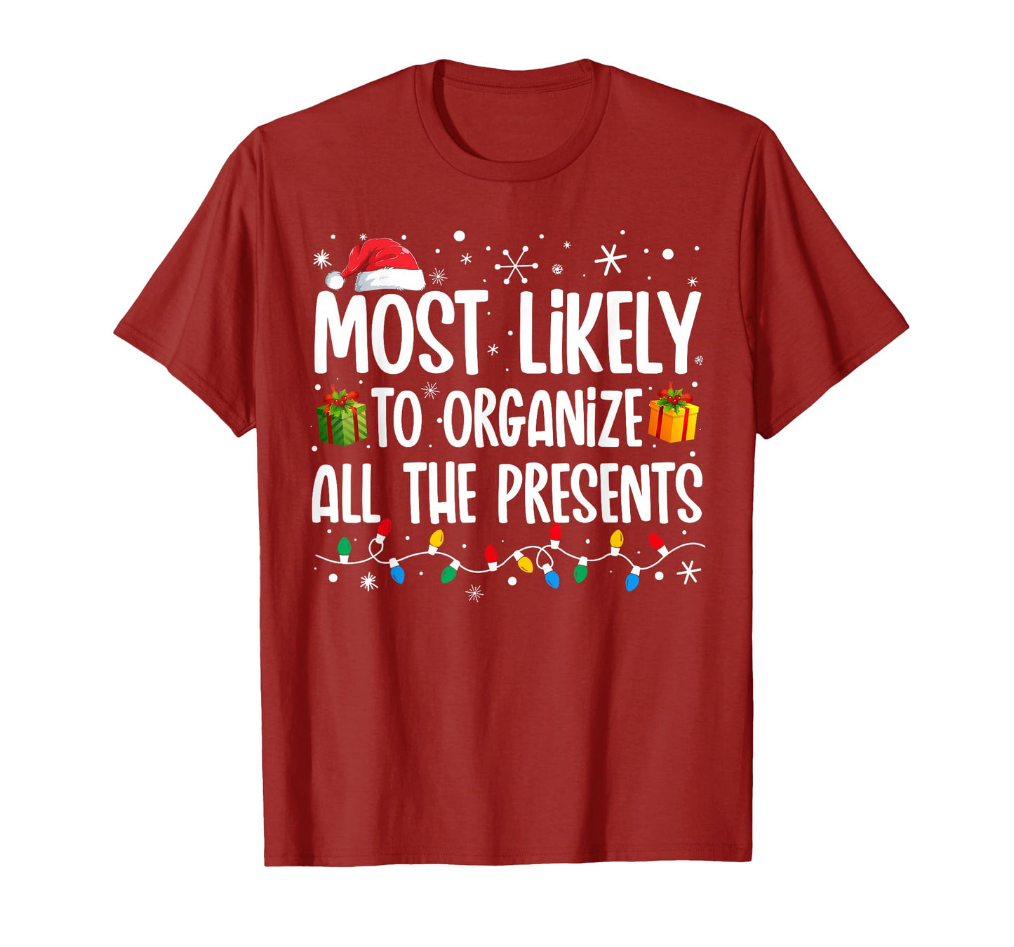 Most Likely To Organize All The Presents Family Christmas T-Shirt