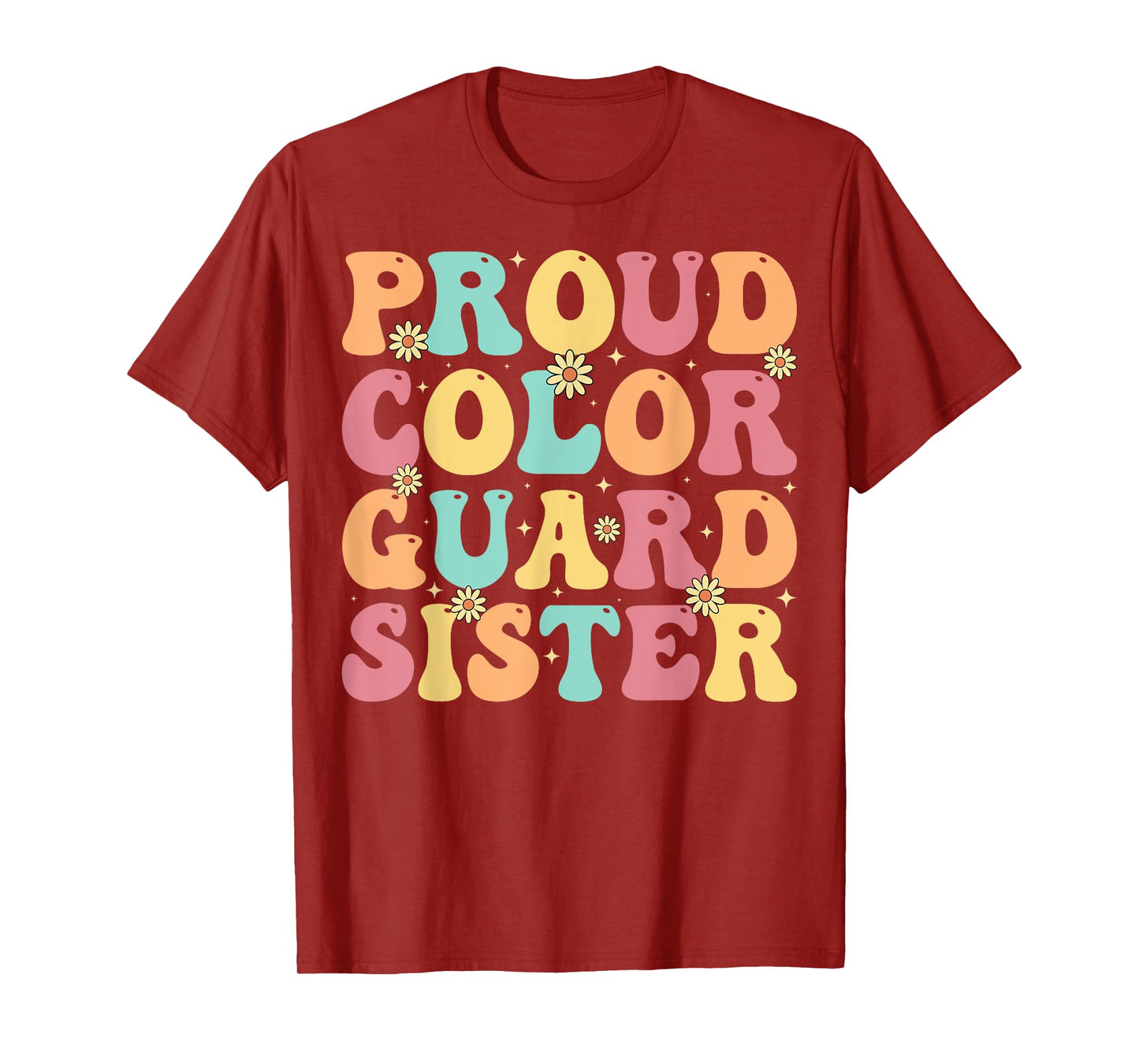 Proud Color Guard Sister - Groovy Colorguard's Sister Gifts T-Shirt