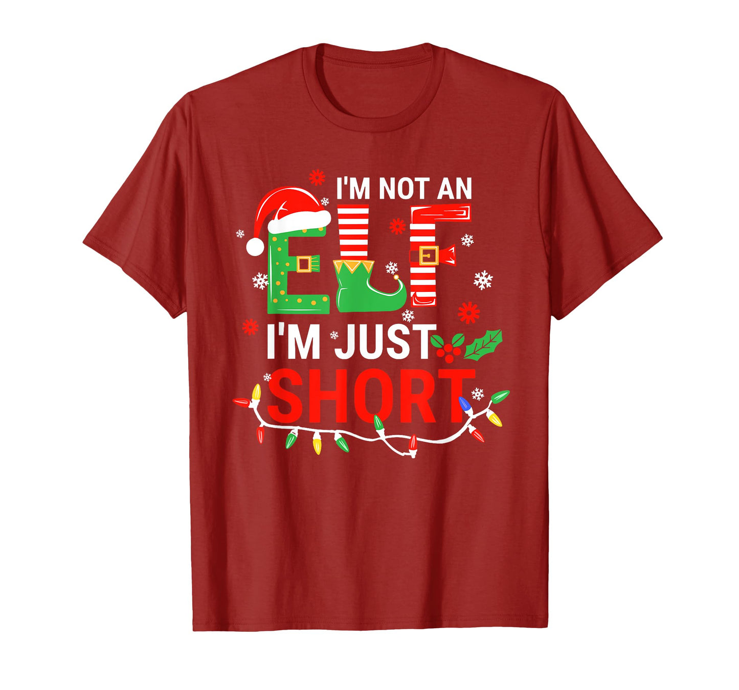 I'm Not An Elf I'm Just Short Shirt Men Women Christmas T-Shirt