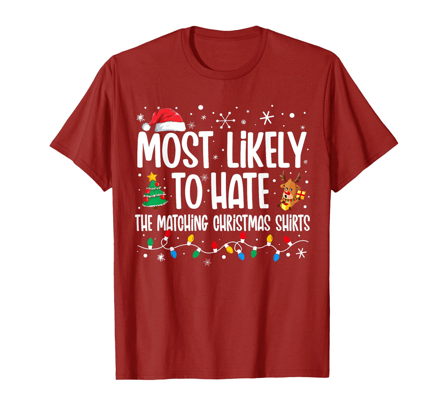 Most Likely To Hate The Matching Christmas Shirts Family T-Shirt