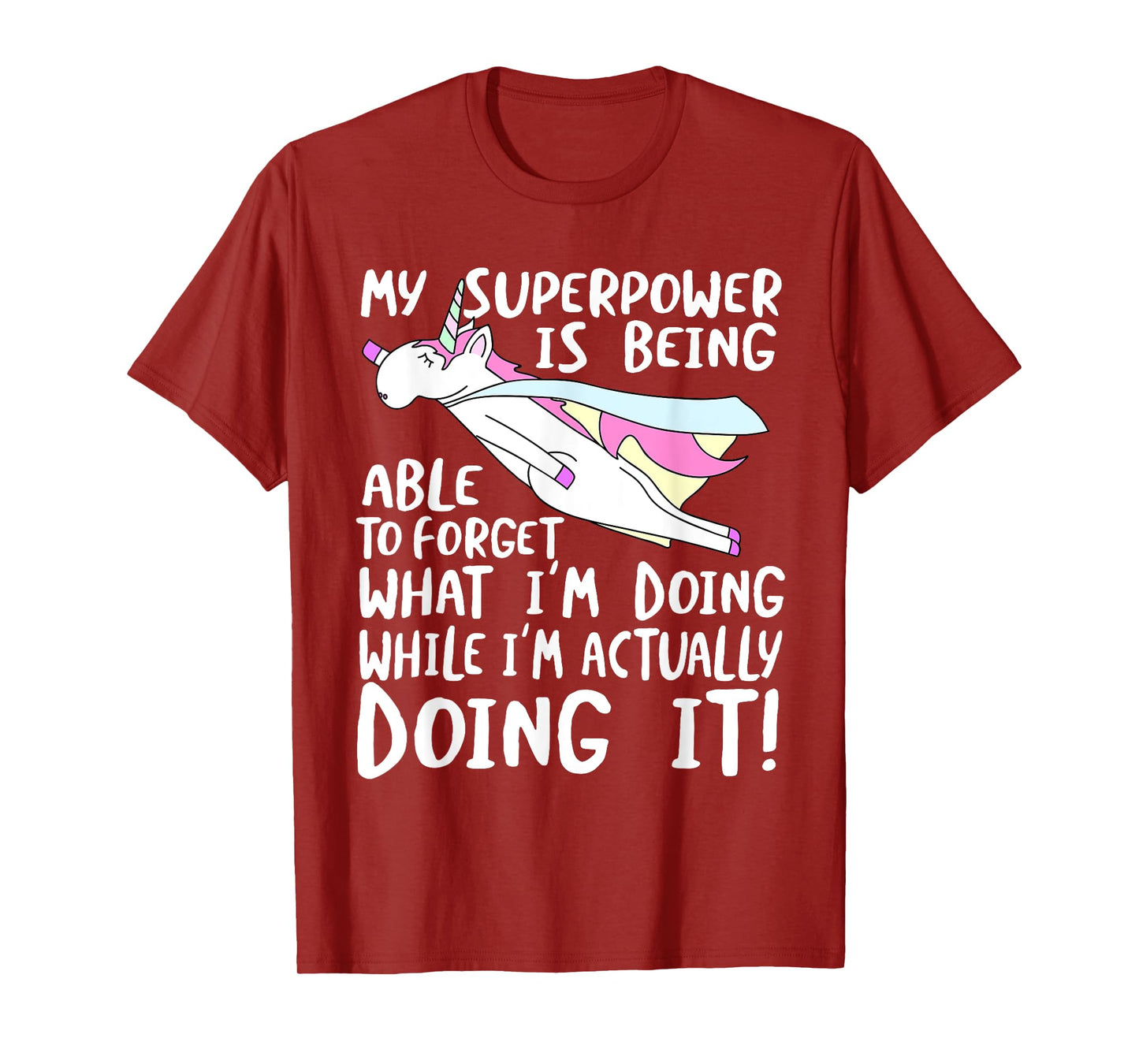 My Superpower is Forgetting - I'm Forgetful T-Shirt