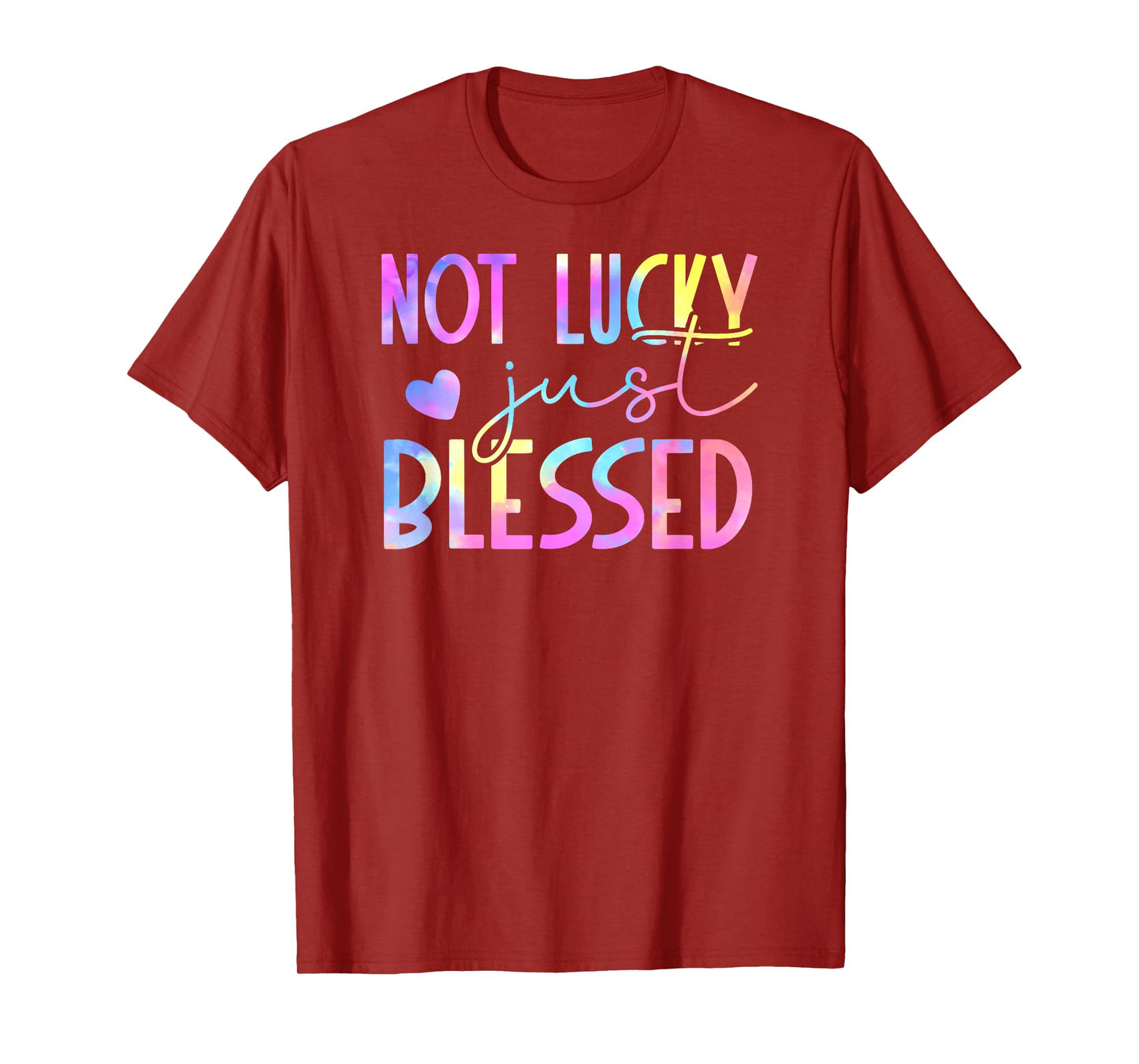 Tie Dye Not lucky just blessed 01 T-Shirt