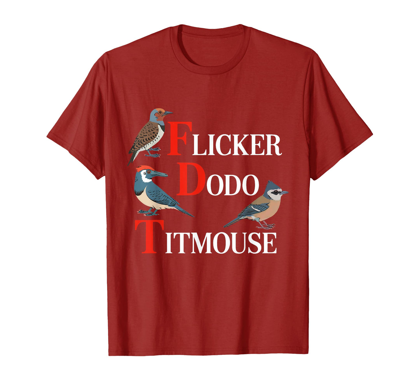 Funny Flicker Dodo Titmouse for Men Women kids T-Shirt