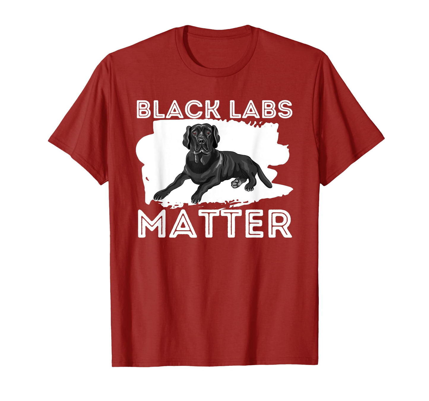 Black Labs Matter - Labrador Retriever Lover Dog Owner T-Shirt