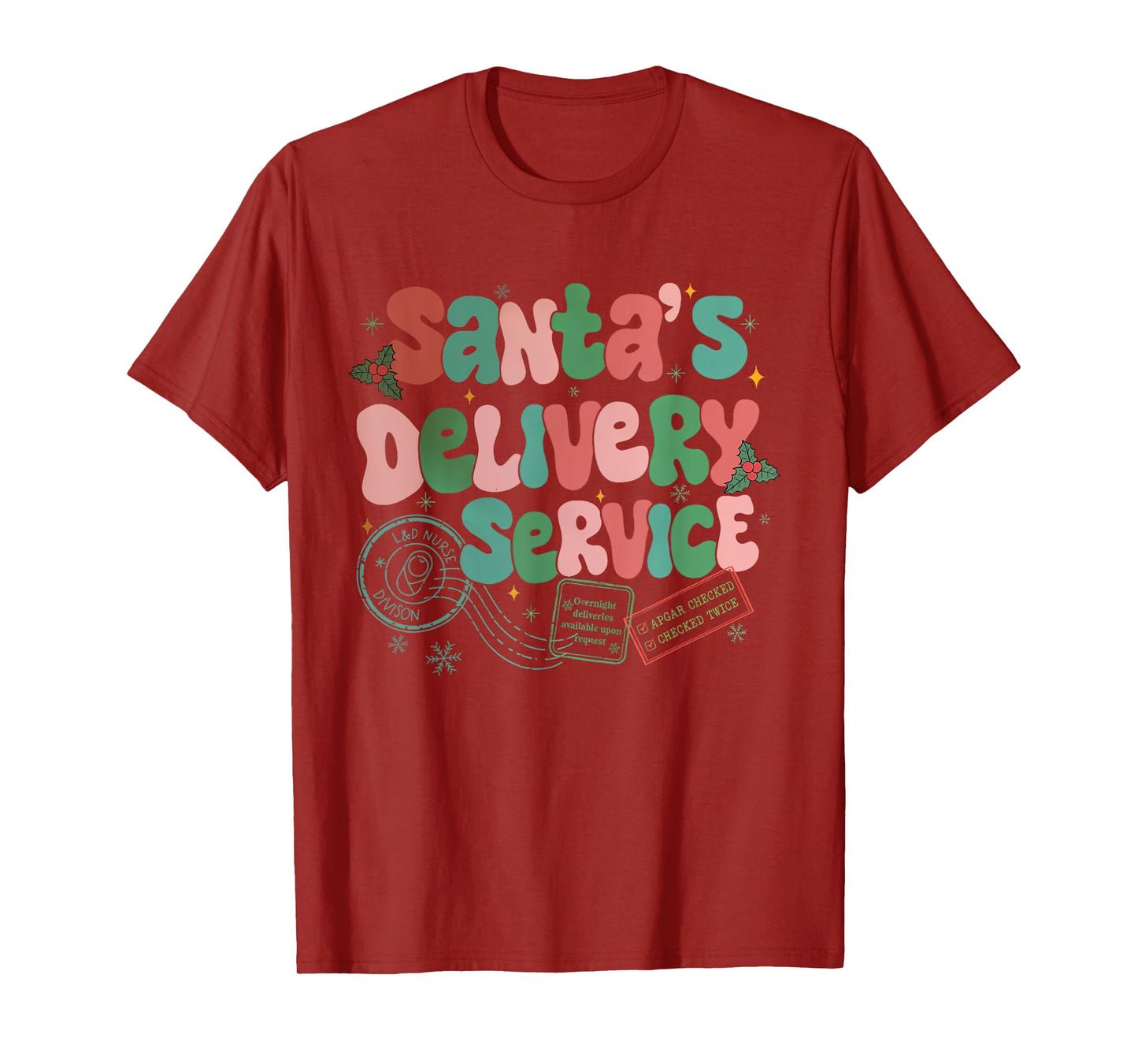 Santa's Favorite Delivery Service Labor Delivery Nurse Xmas T-Shirt