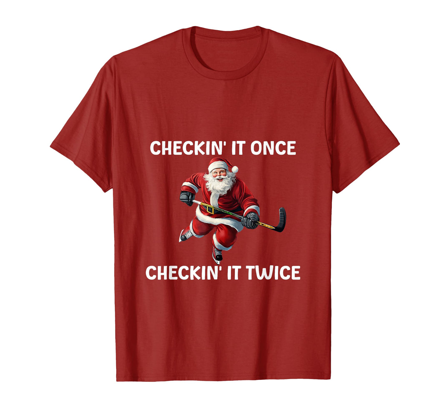 Checkin' It Once Checkin' It Twice Santa Hockey Christmas T-Shirt