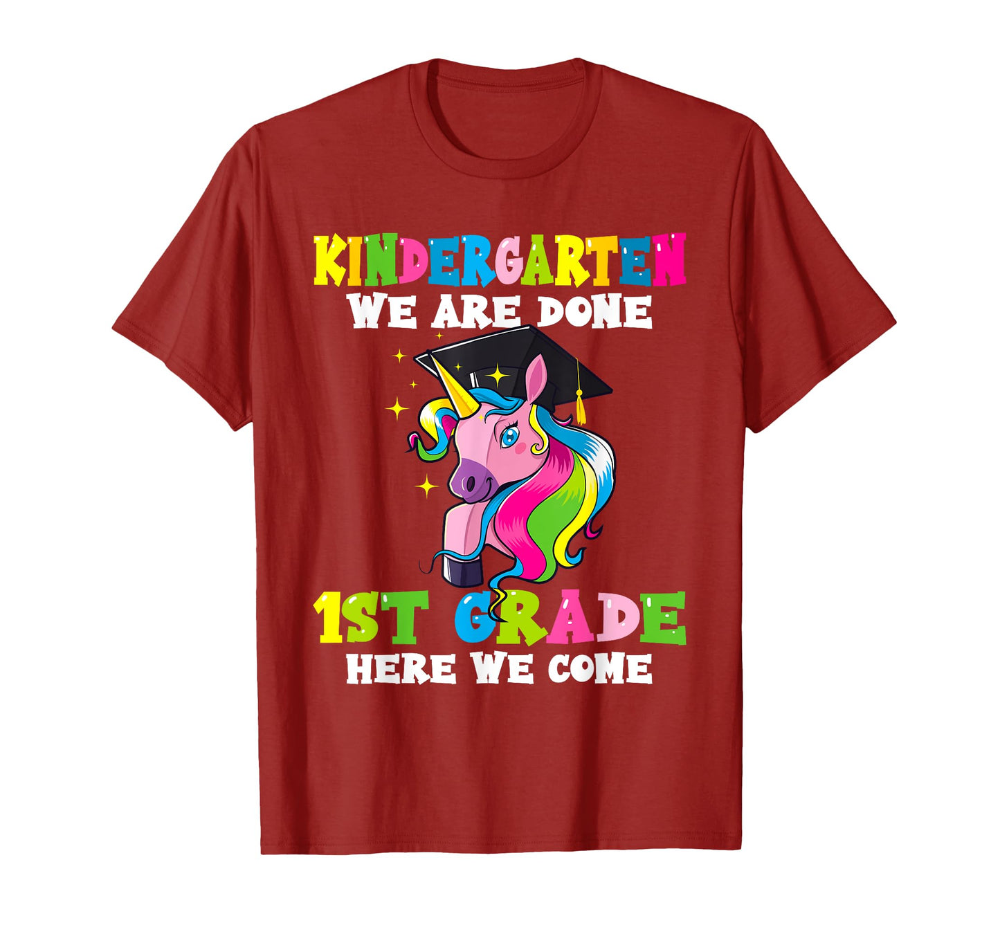 Graduation 2025 Kindergarten We Are Done Magical Unicorn Kid T-Shirt