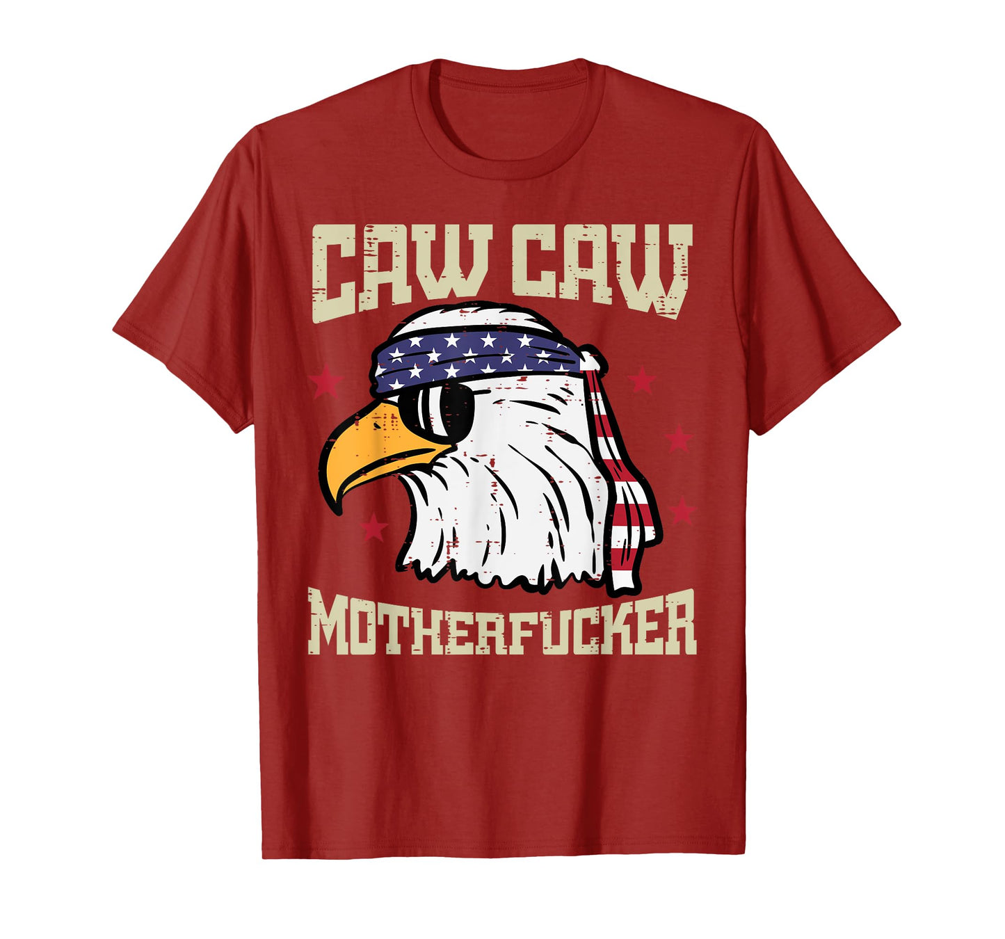 4th Of July Bald Eagle Caw Caw Funny Patriotic Men Women T-Shirt