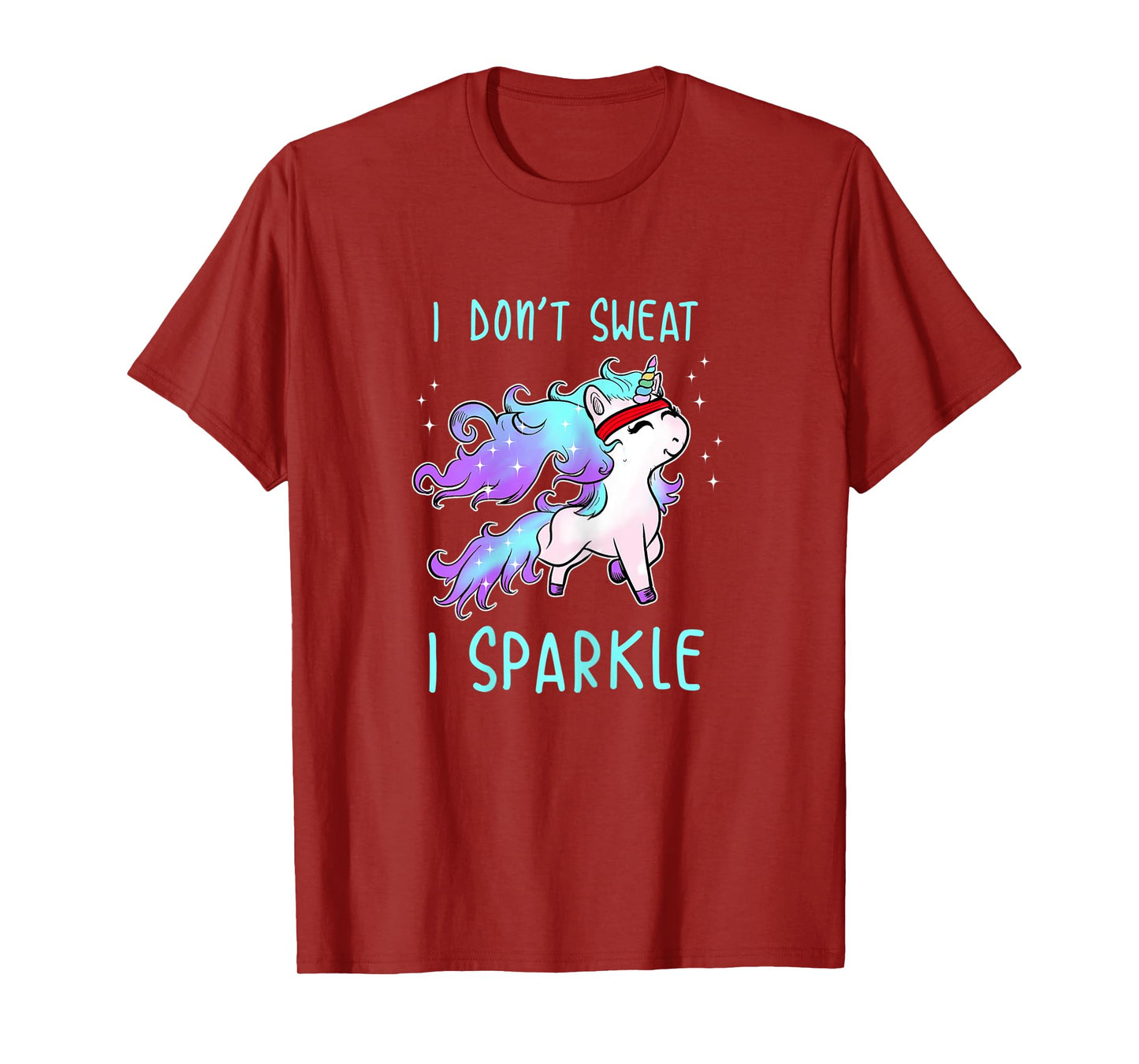Womens I Don't Sweat I Sparkle Unicorn Gym Workout T- Shirt