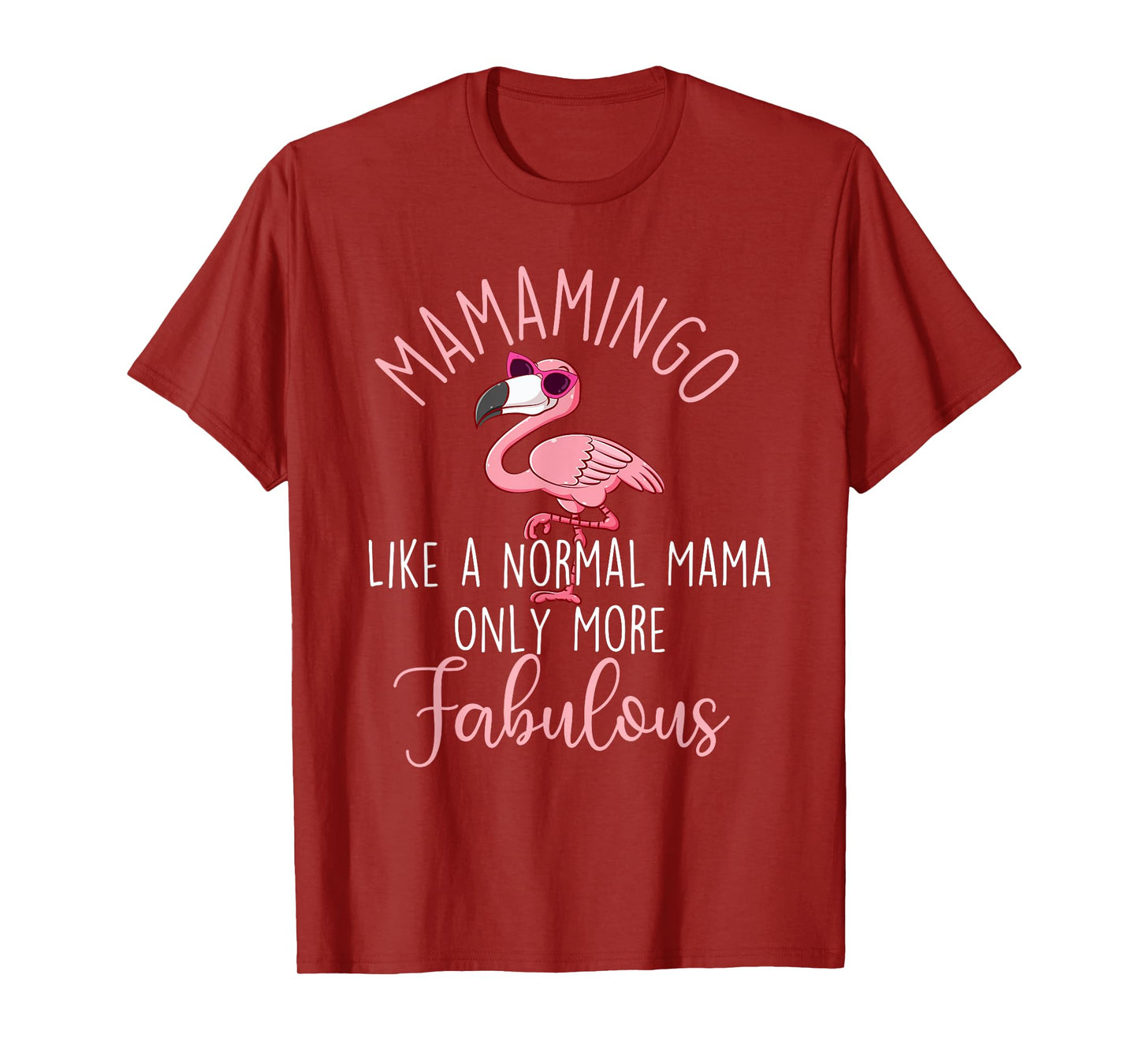 Mamamingo Like A Normal Mama - Flamingo Mother's Day T-Shirt