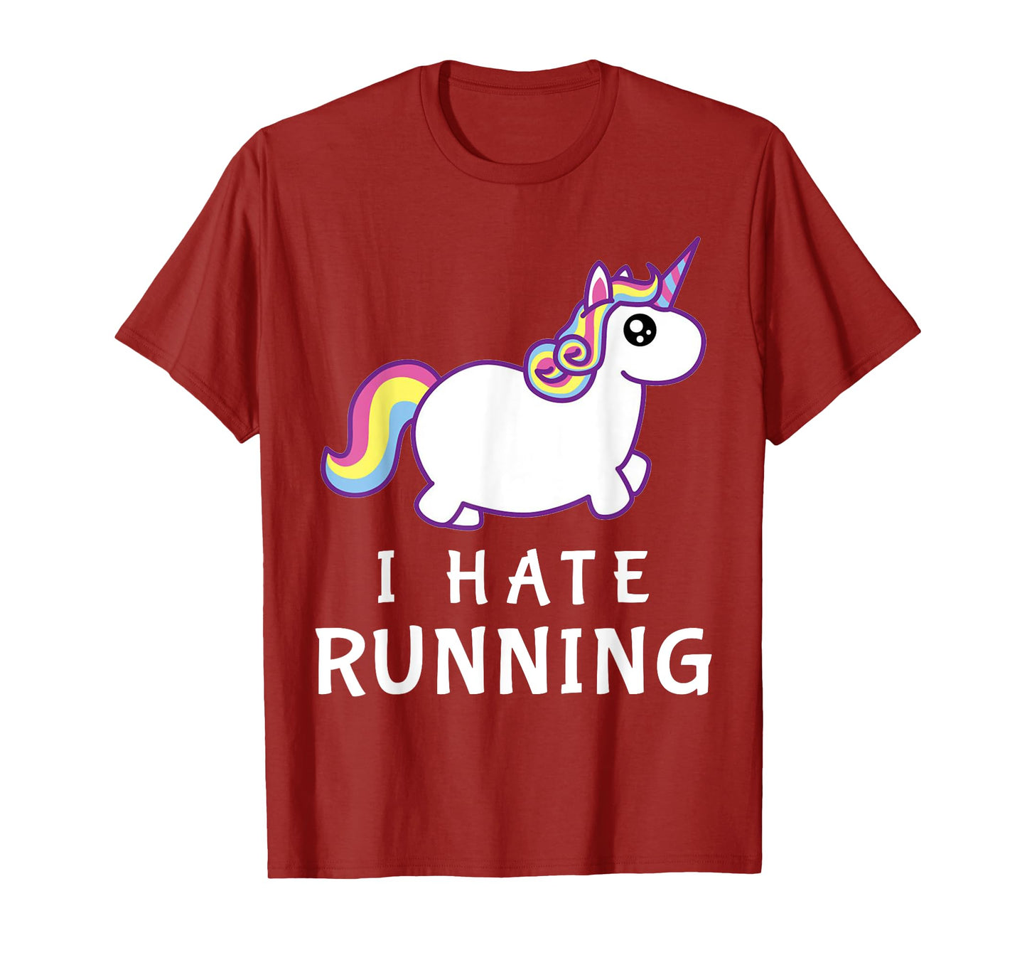 I Hate Running T-Shirt | Cute Unicorn T-Shirt | Fat Unicorn T-Shirt