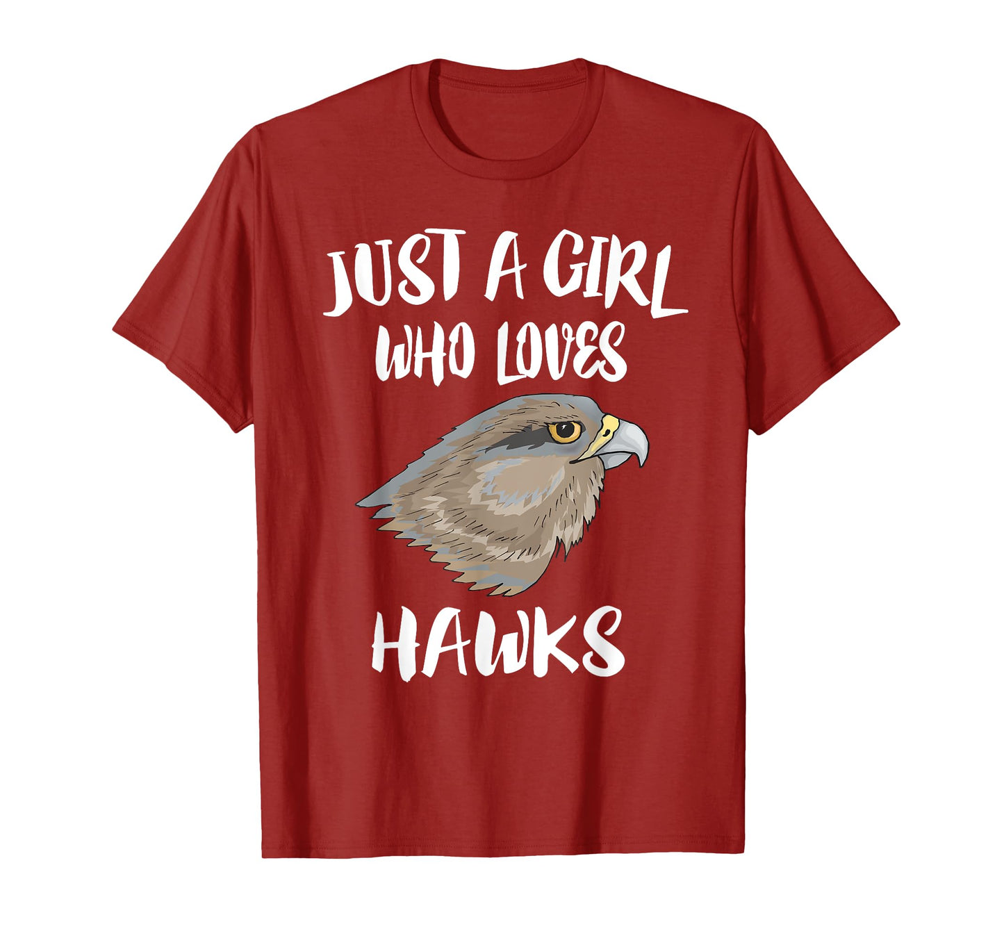 Just A Girl Who Loves Hawks Bird Gift T-Shirt