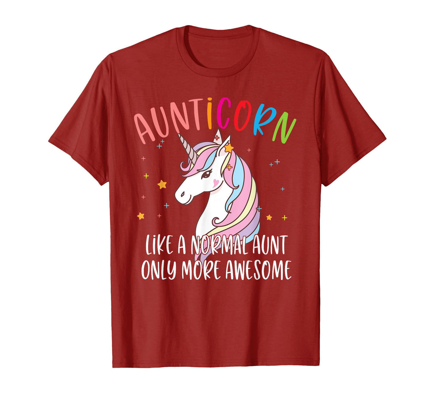 Cute Unicorn Aunticorn Like A Normal Aunt Only More Awesome T-Shirt
