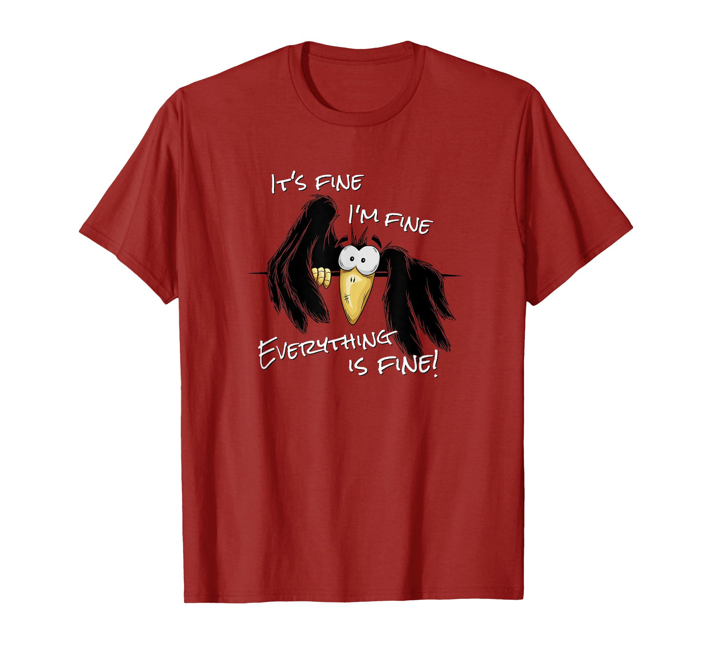 It’s Fine I’m Fine Everything Is Fine Sarcastic Raven Crow T-Shirt