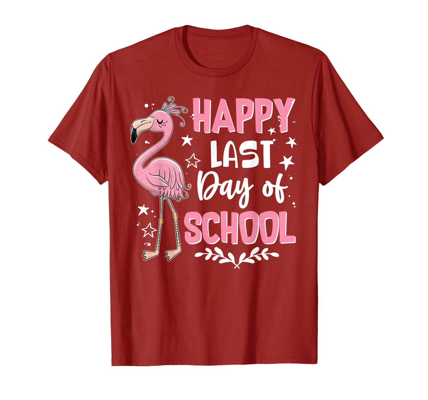Happy Last Day Of School Flamingo Student Teacher T-Shirt