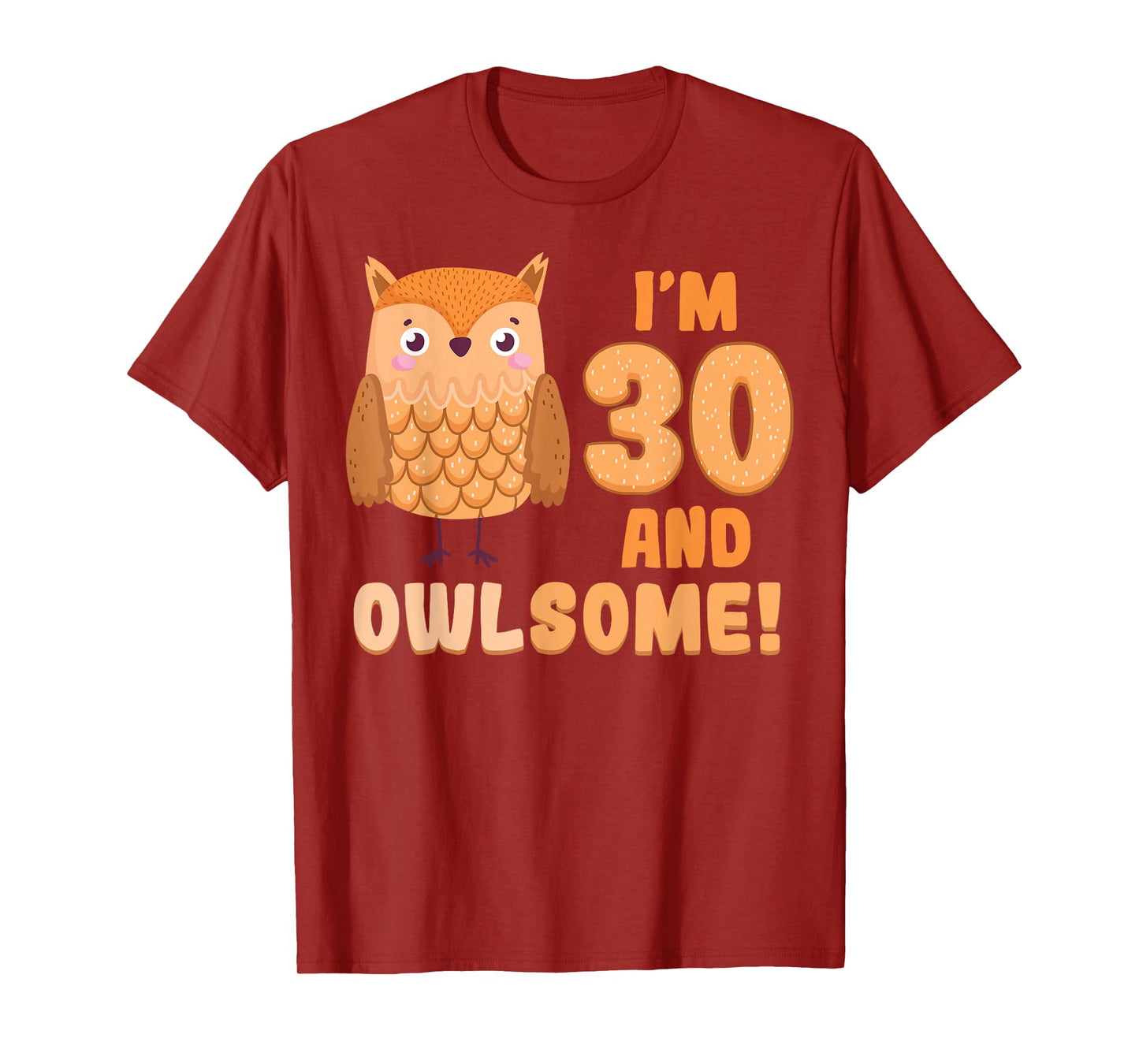 Owl 30th Birthday Owlsome Party Wildlife Nature Birdwatcher T-Shirt