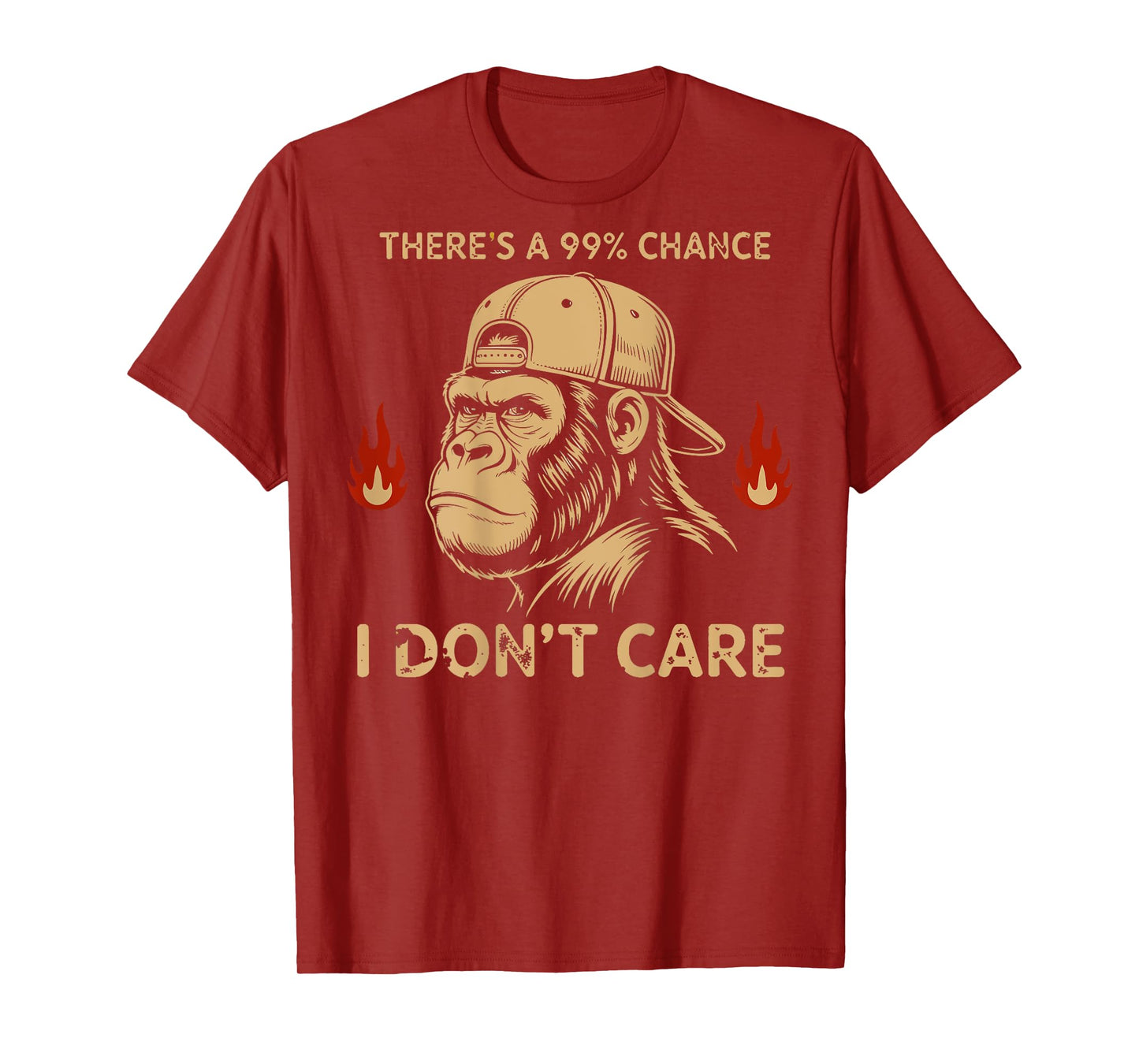 (ON BACK) There's A 99% Chance I Don't Care Monkey T-Shirt