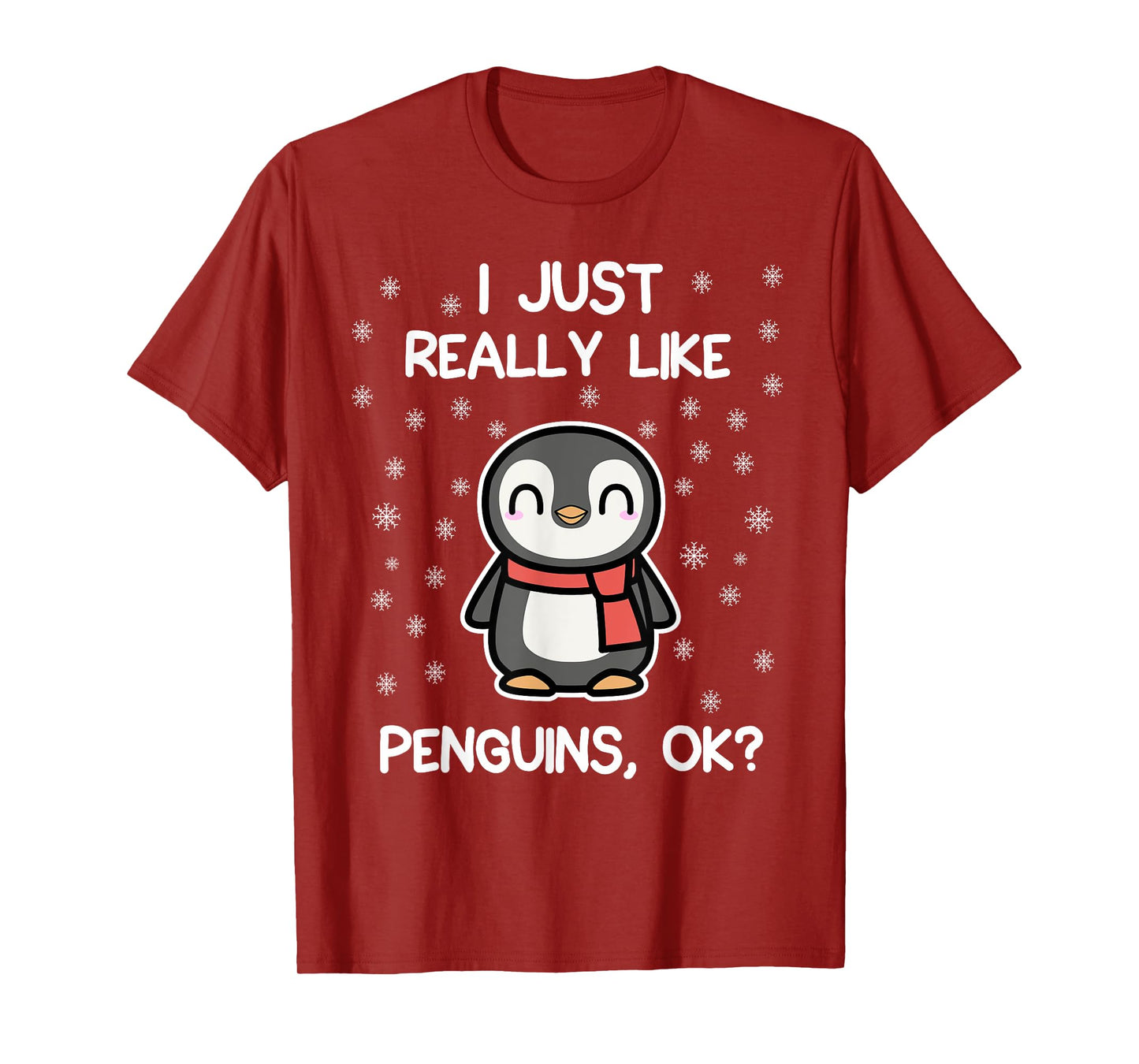 I Just Really Like Penguins, OK? Funny Penguin Lover Gift T-Shirt