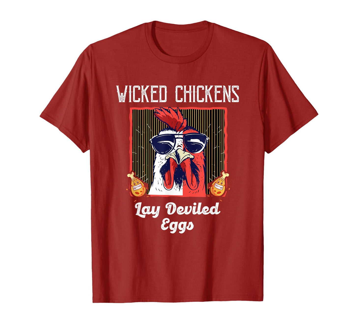 Wicked Chickens Lay Deviled Eggs Lover T-Shirt