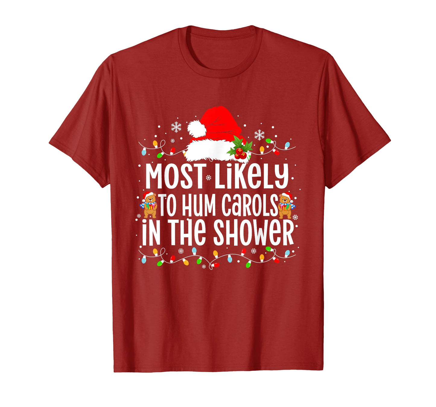 Most Likely to Hum Carols in The Shower Xmas T-Shirt