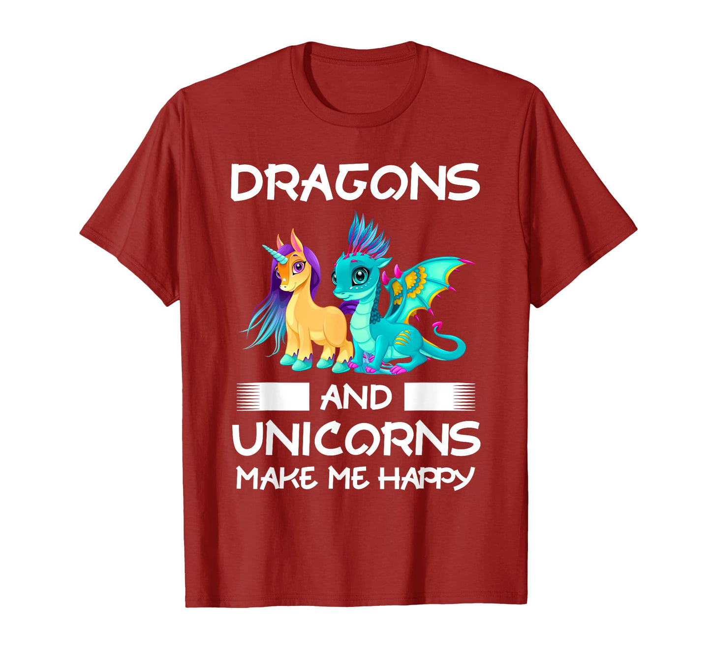 Dragons and Unicorns Make Me Happy T-Shirt
