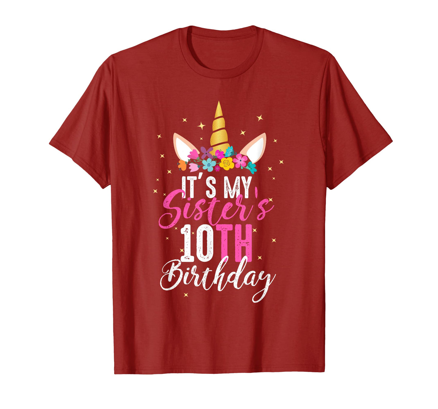 Its My Sisters 10th Birthay Sibling Gift Unicorn Birthday T-Shirt