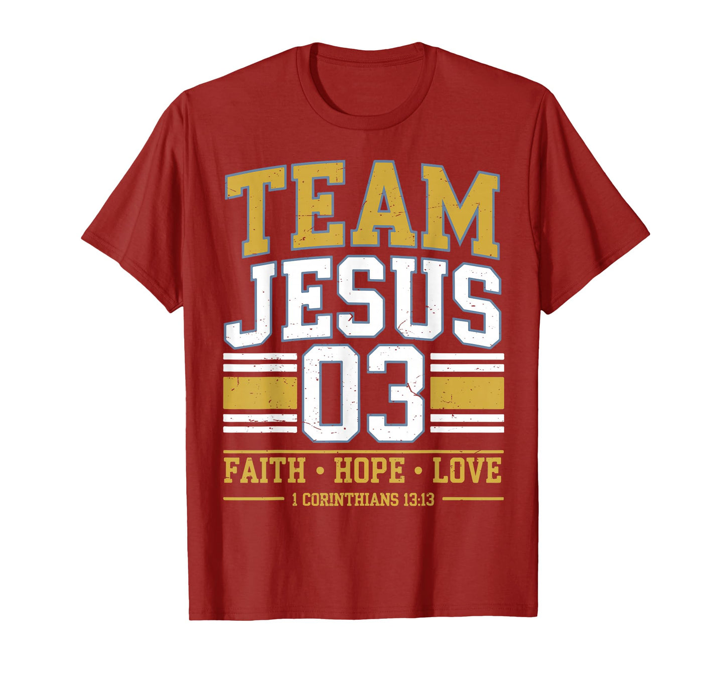 Team Jesus 03 Faith Hope Love Family Matching Christian Gift T-Shirt