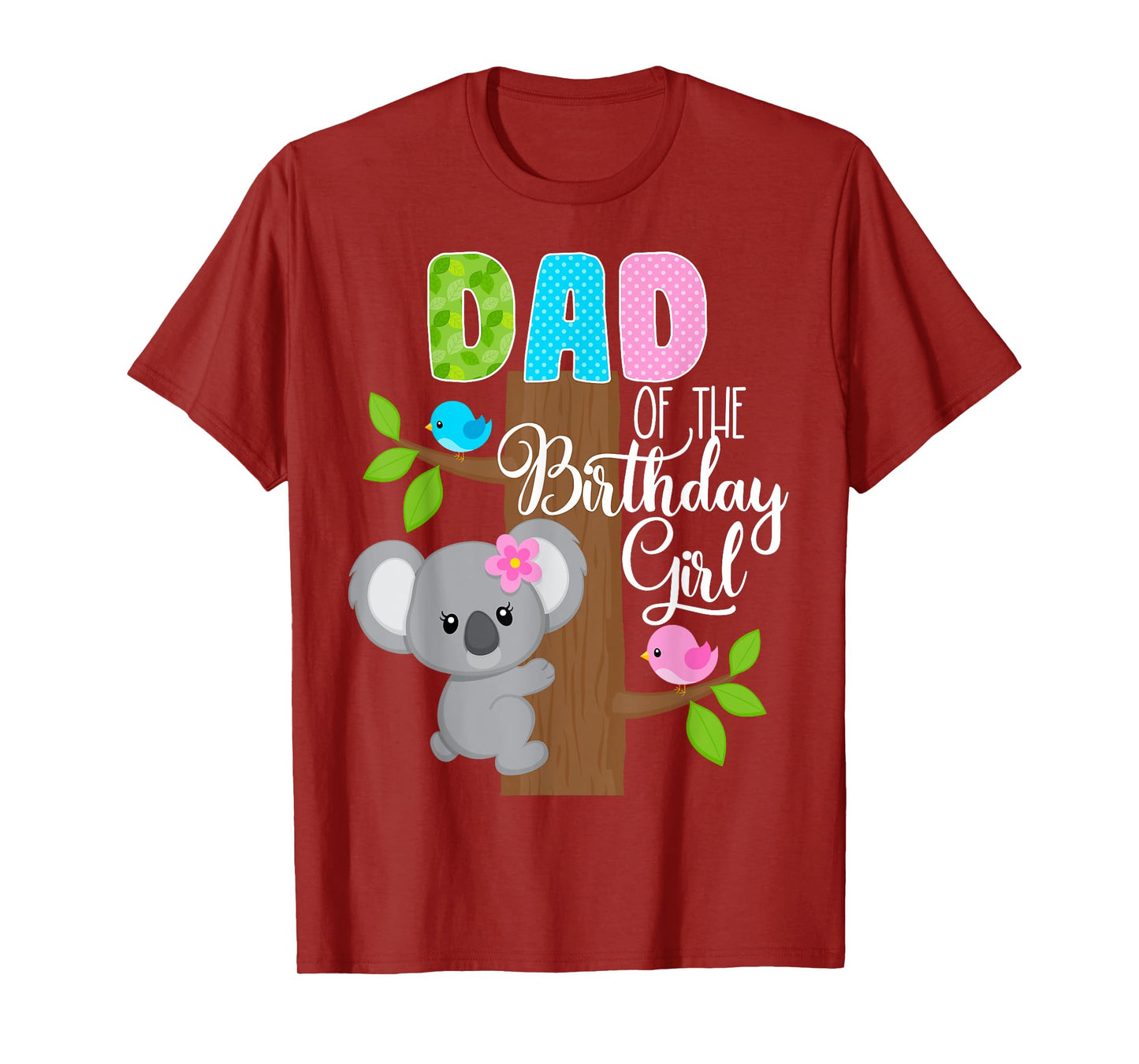 Koala Bear Birthday Dad Of The Birthday Girl Koala's Birthday T-Shirt