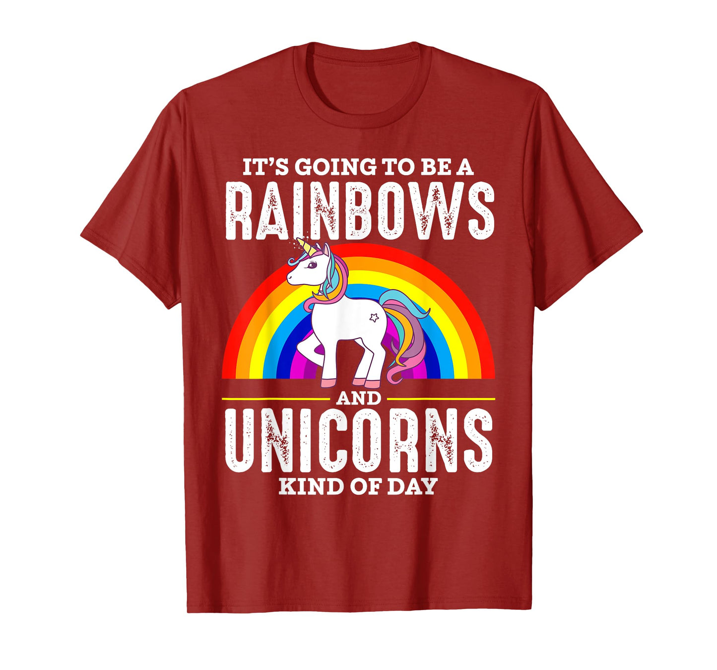 It's Going To Be A Rainbows And Unicorn Kind Of Day Shirt T-Shirt