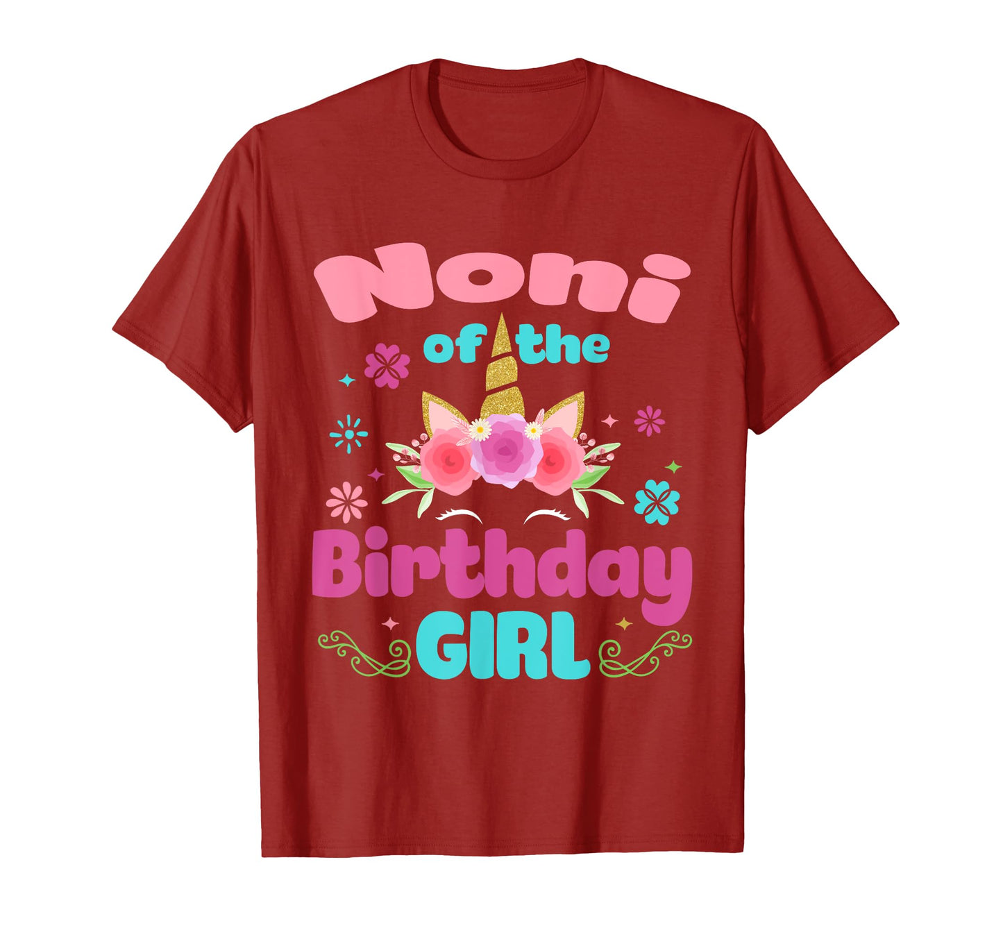 Noni of The Birthday Girl Unicorn Flower Grandma T-Shirt