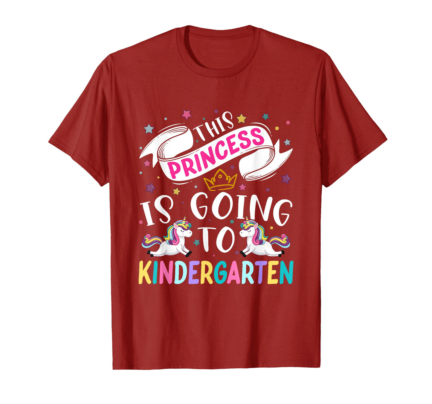 Funny This Princess Is Going To Kindergarten Unicorn 1st Day T-Shirt