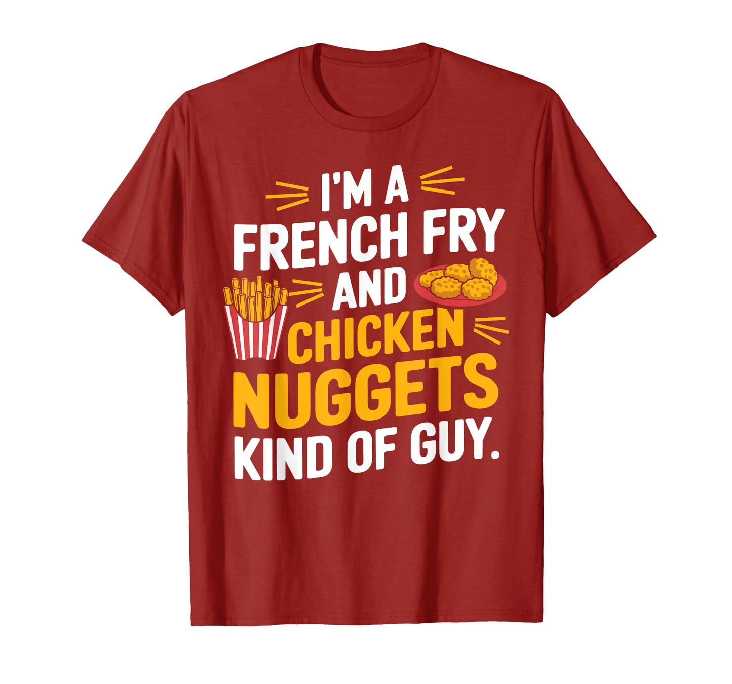 French Fry Lover Funny Chicken Nuggets T-Shirt