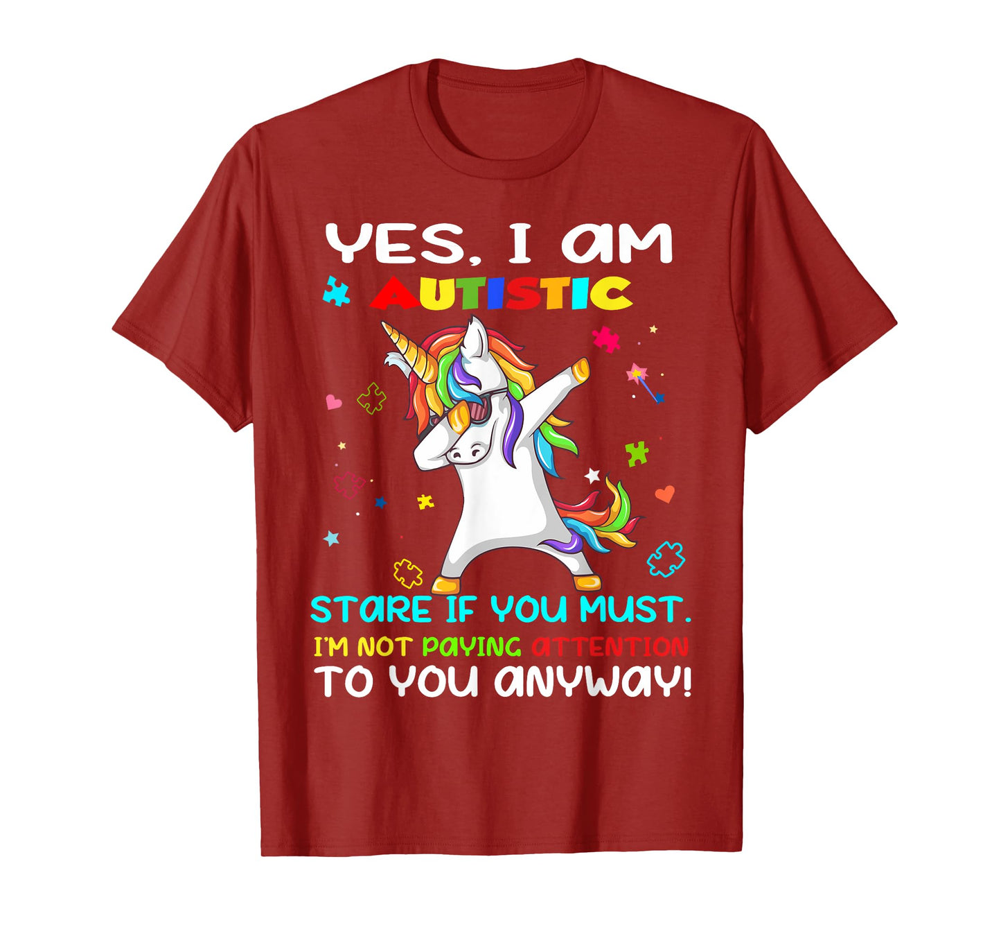 Yes I Am Autistic Stare If You Must I'm Not Paying Attention T-Shirt