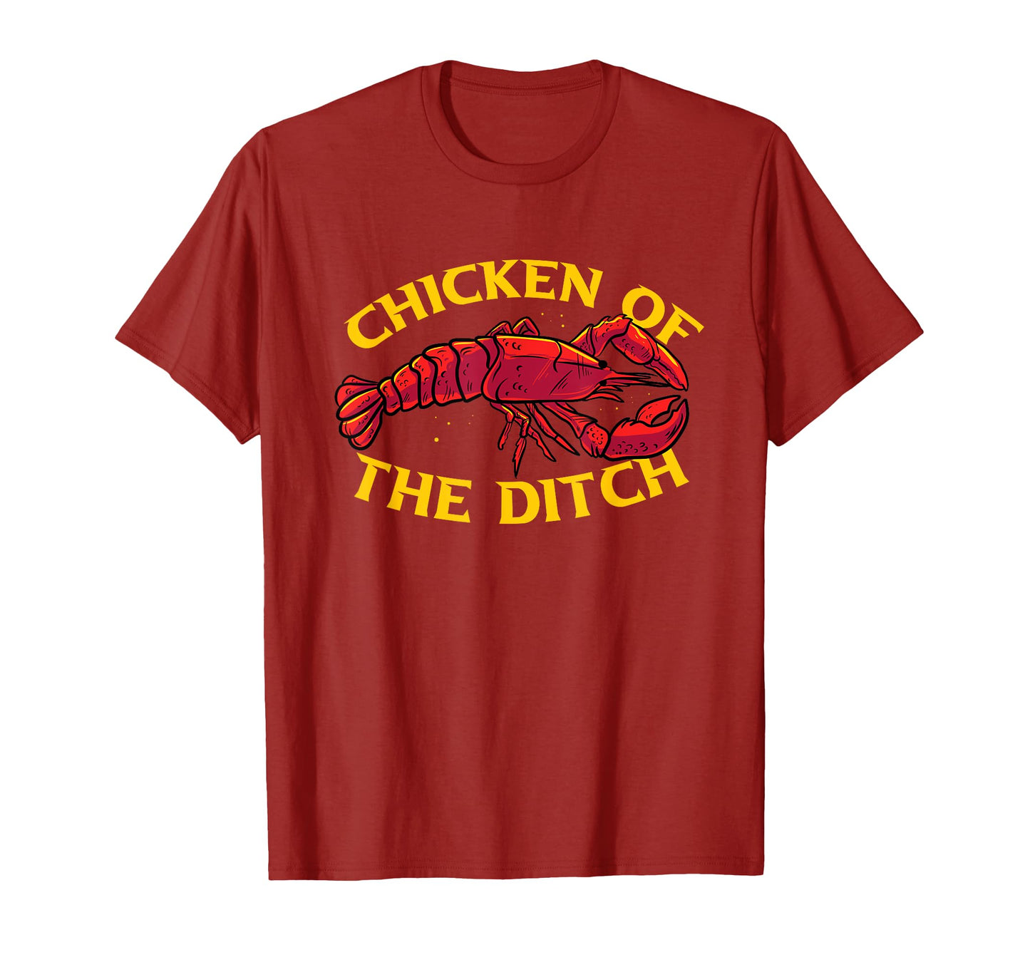 Chicken Of The Ditch Freshwater Cajun Party Boil Master T-Shirt