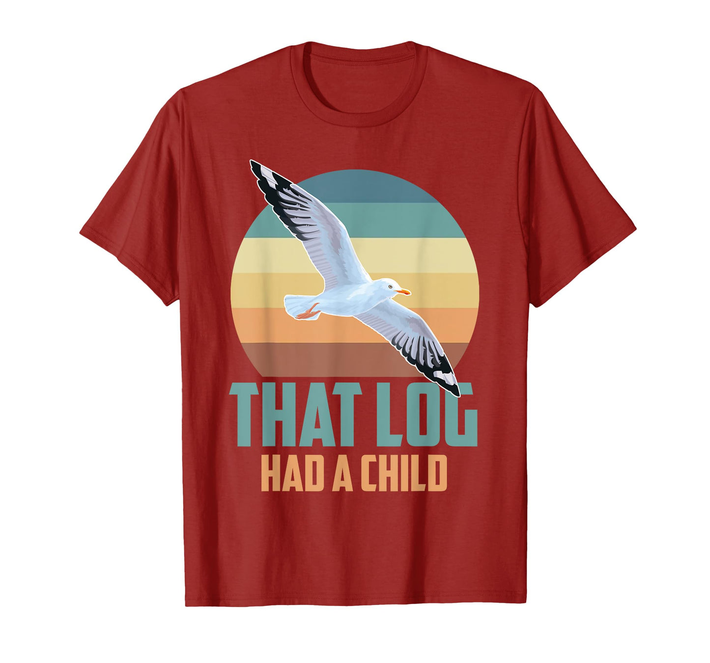 Seagulls That Log Had A Child T-Shirt