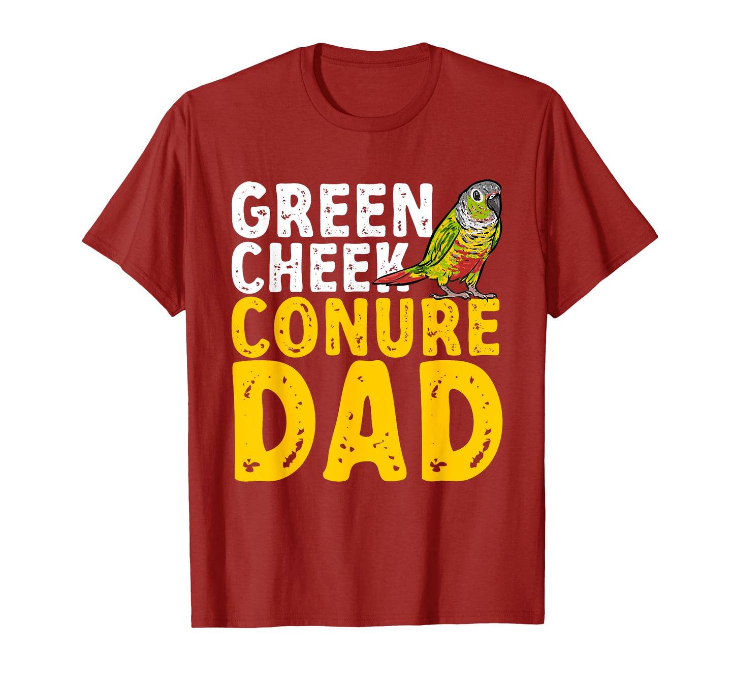 Green Cheek Conure Dad Parrot Bird Dad Conure T-Shirt