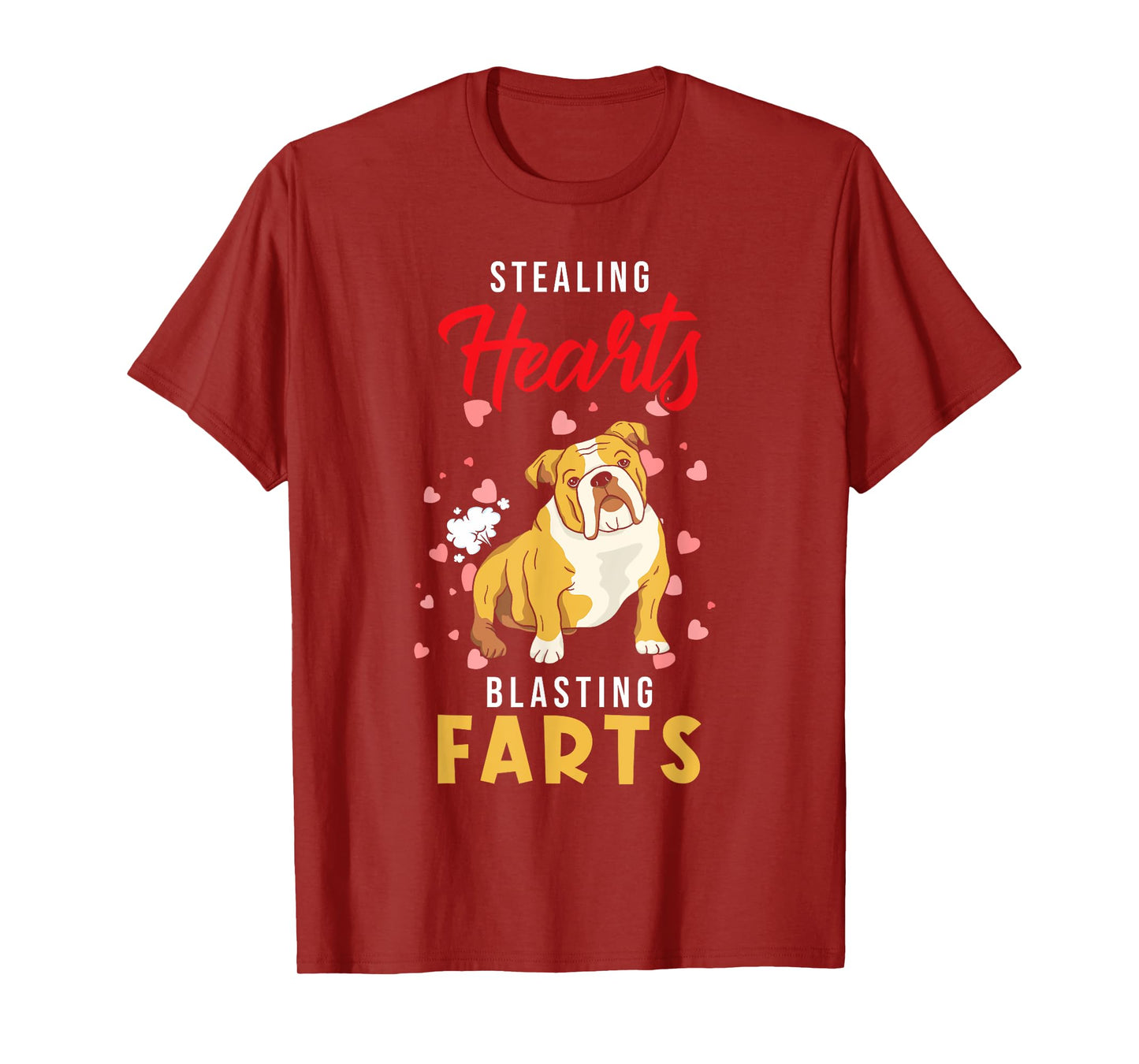 English Bulldog - Stealing Hearts Blasting Farts - Bulldog T-Shirt