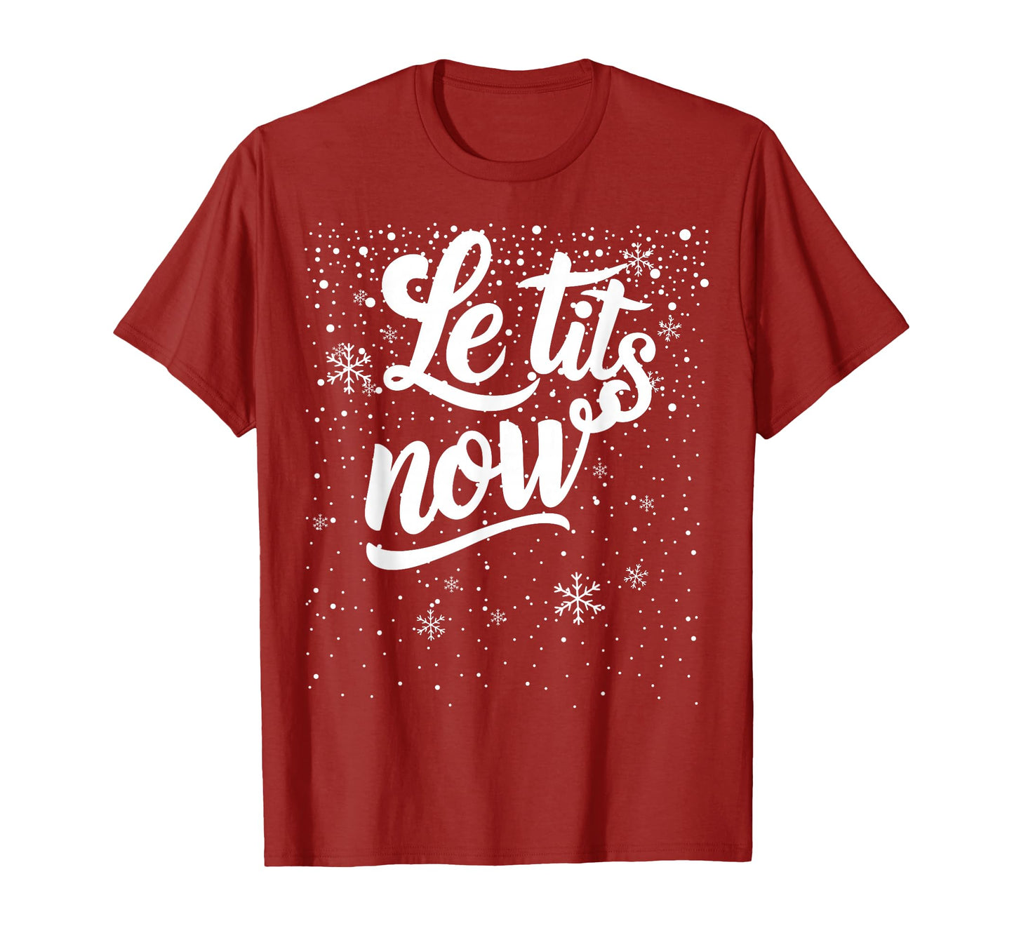 LE TITS NOW Swooshed Text Design Christmas Xmas Adults Humor T-Shirt