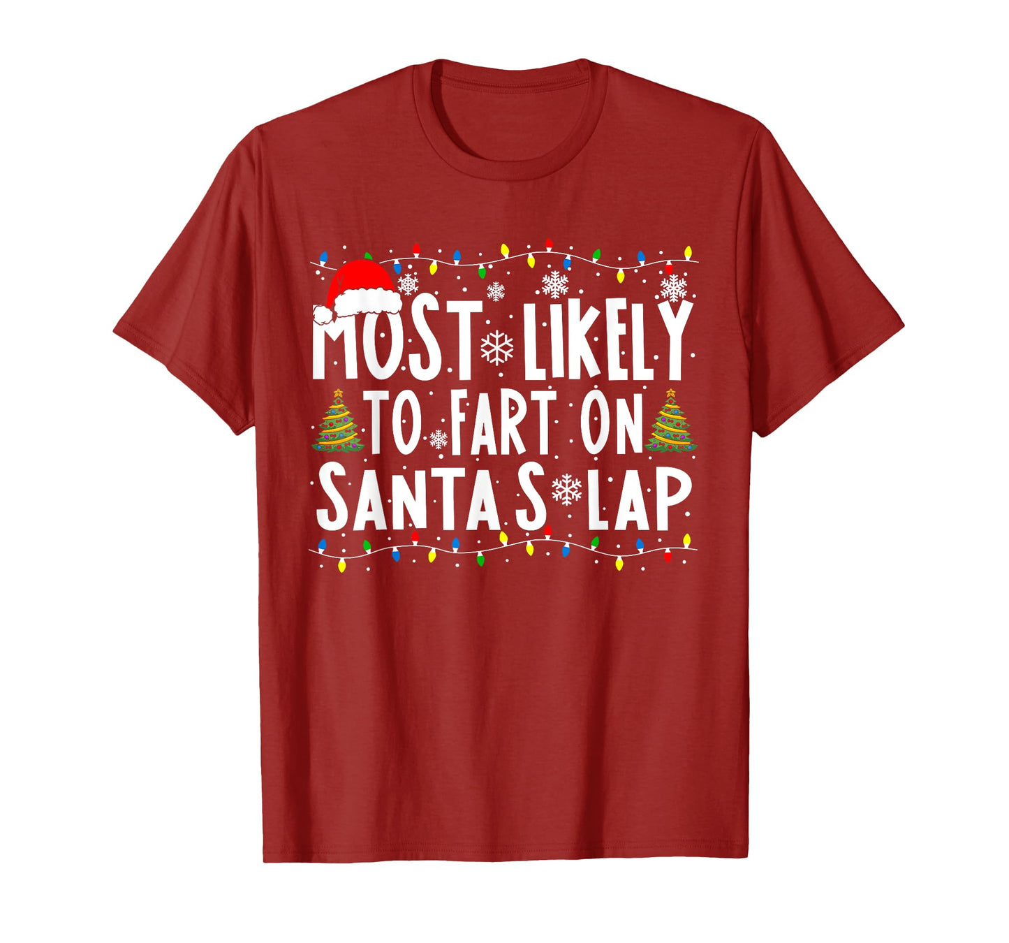 Most Likely To Fart On Santa's Lap Family Matching Christmas T-Shirt